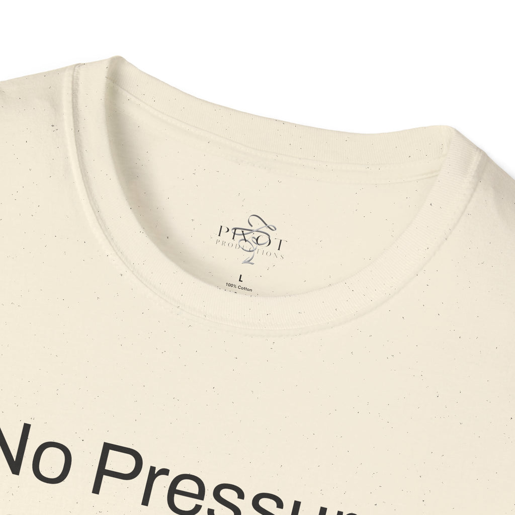 No Pressure No Diamonds Motivational Quote T-Shirt, Inspirational Gift, Casual Wear, Unisex Apparel, Everyday Style