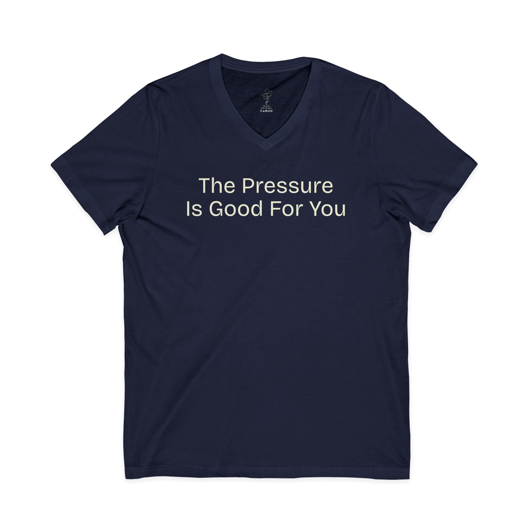 'The Pressure Is Good For You' Motivational V-Neck Tee, Unisex Shirt, Inspirational Gift, Casual Wear, Empowerment Apparel, Self-Care [...]
