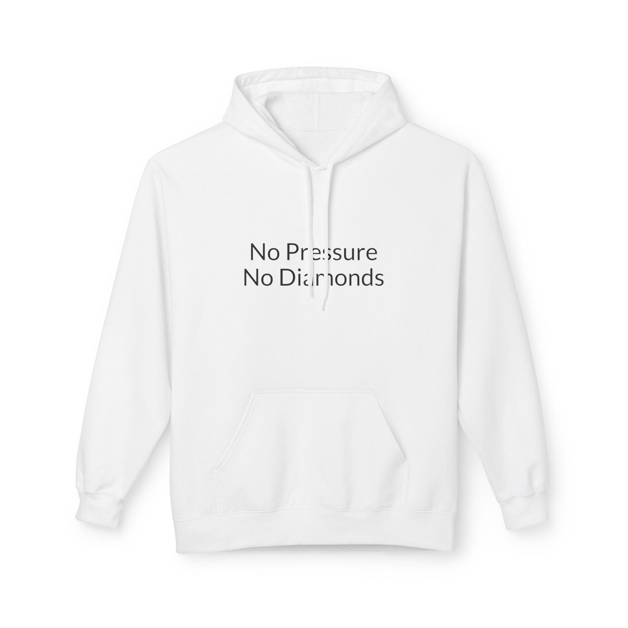Hoodie — “No Pressure No Diamonds” Minimal Graphic Streetwear