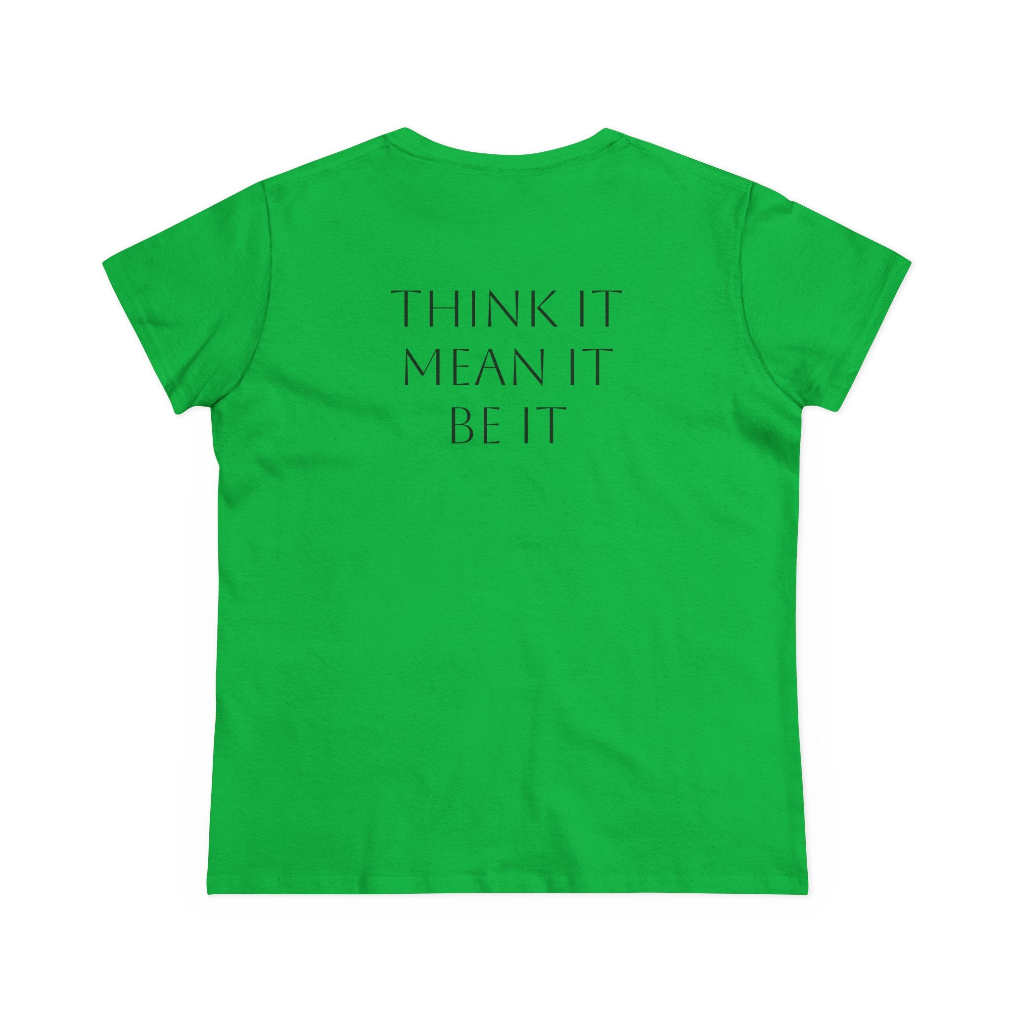 'Abundance /Think It-Mean It-Be It'  Inspirational Tee - Positive Affirmation T-Shirt