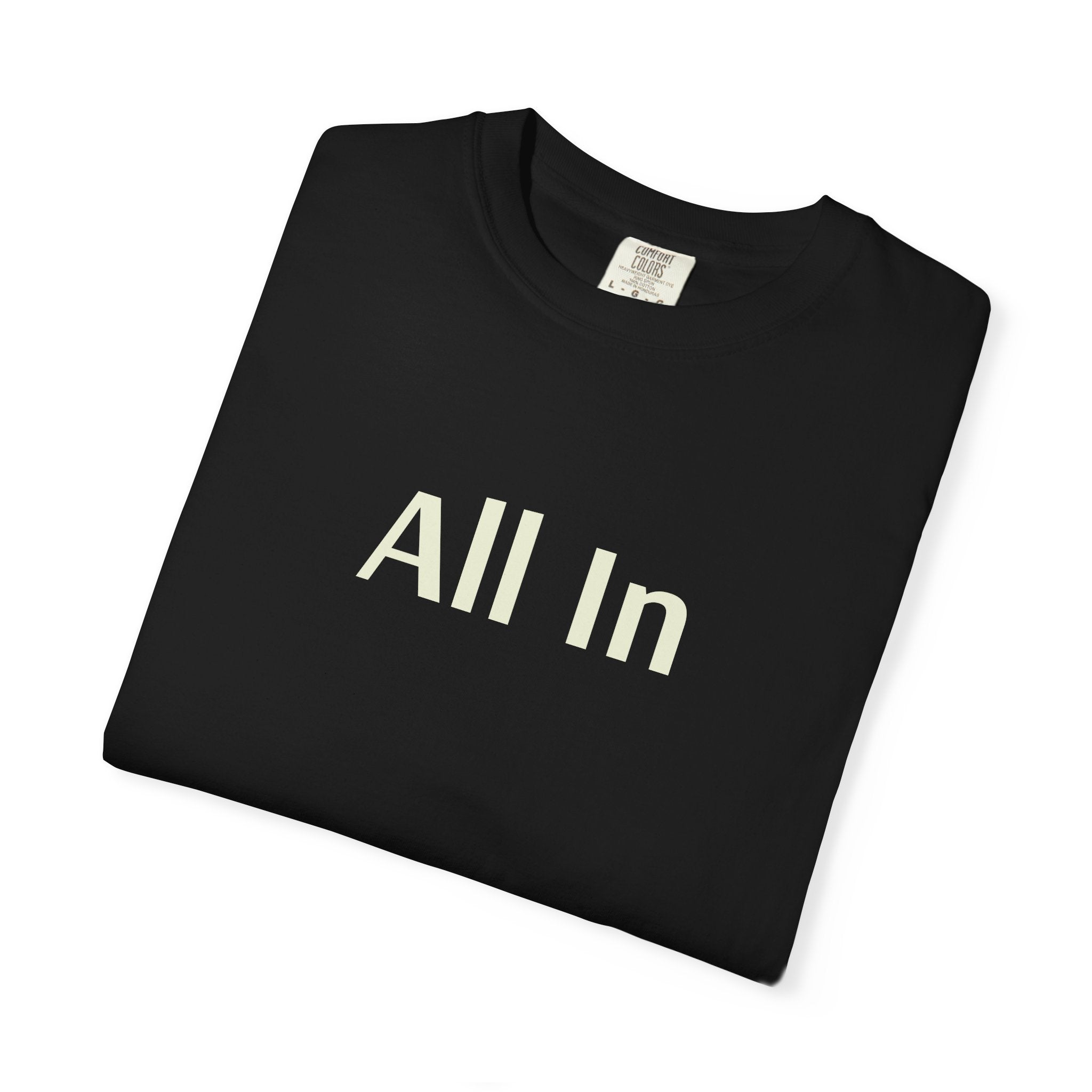 'All In' (on front) Unisex Garment-Dyed T-shirt - Perfect for Poker Nights, Game Nights & Casual Outings