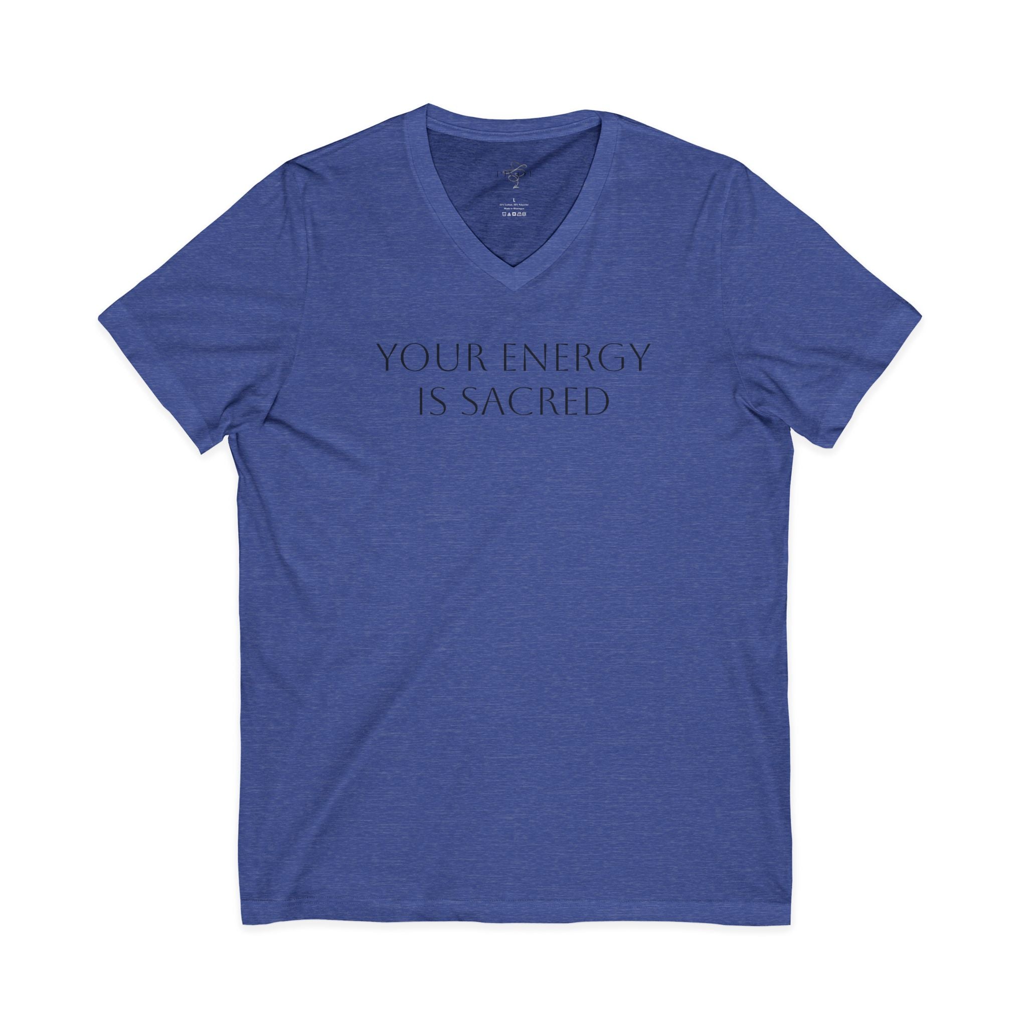Your Energy Is Sacred V-Neck Tee - Unisex Inspirational Shirt