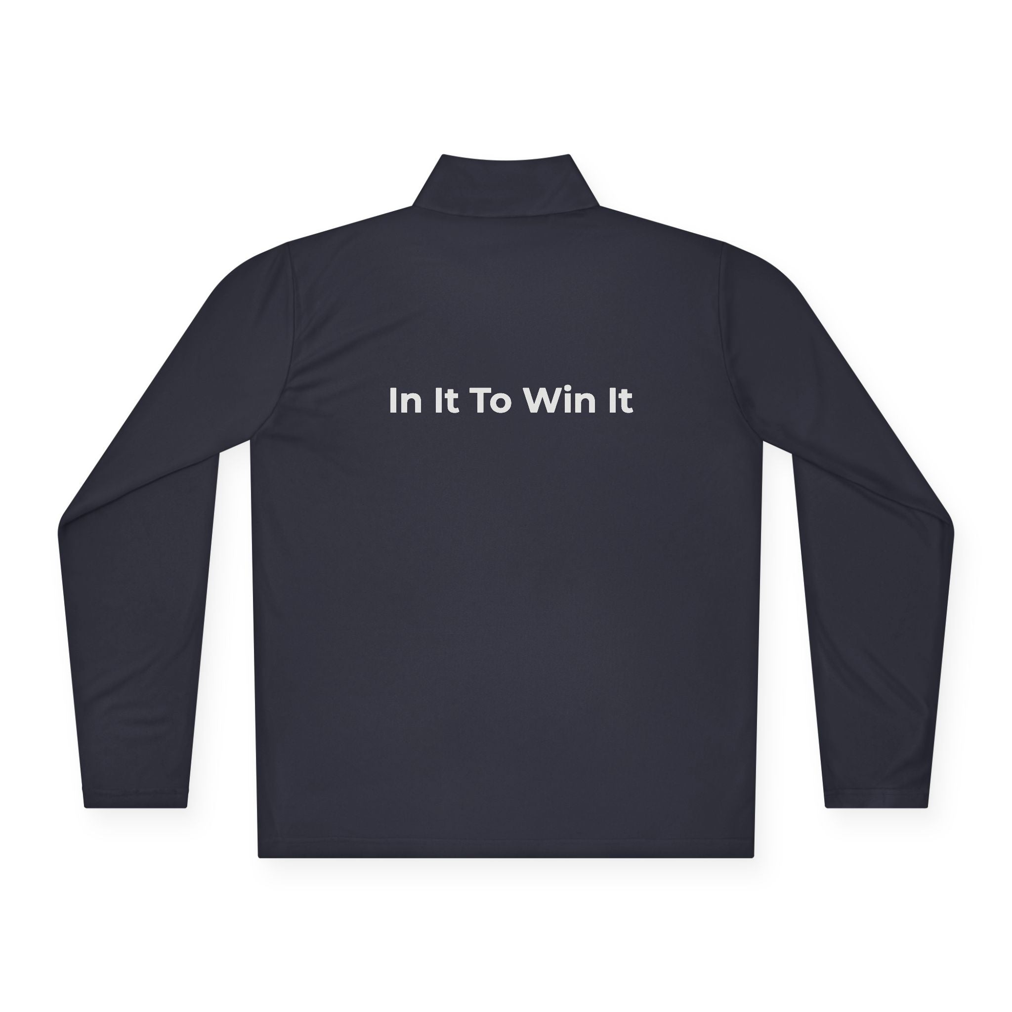 "In It To Win It" (on back) Quarter-Zip Pullover with Minimal Lightning Chest Logo