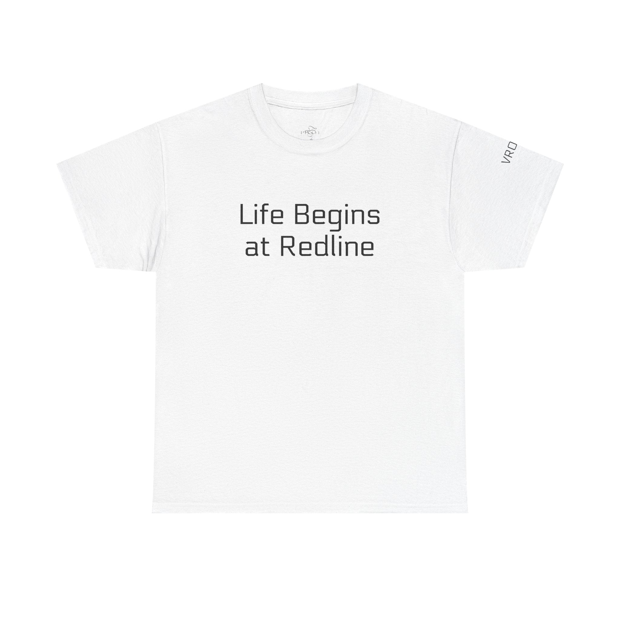 Life Begins at Redline Racing T-Shirt — Checkered Flag on back- Motorsports Tee