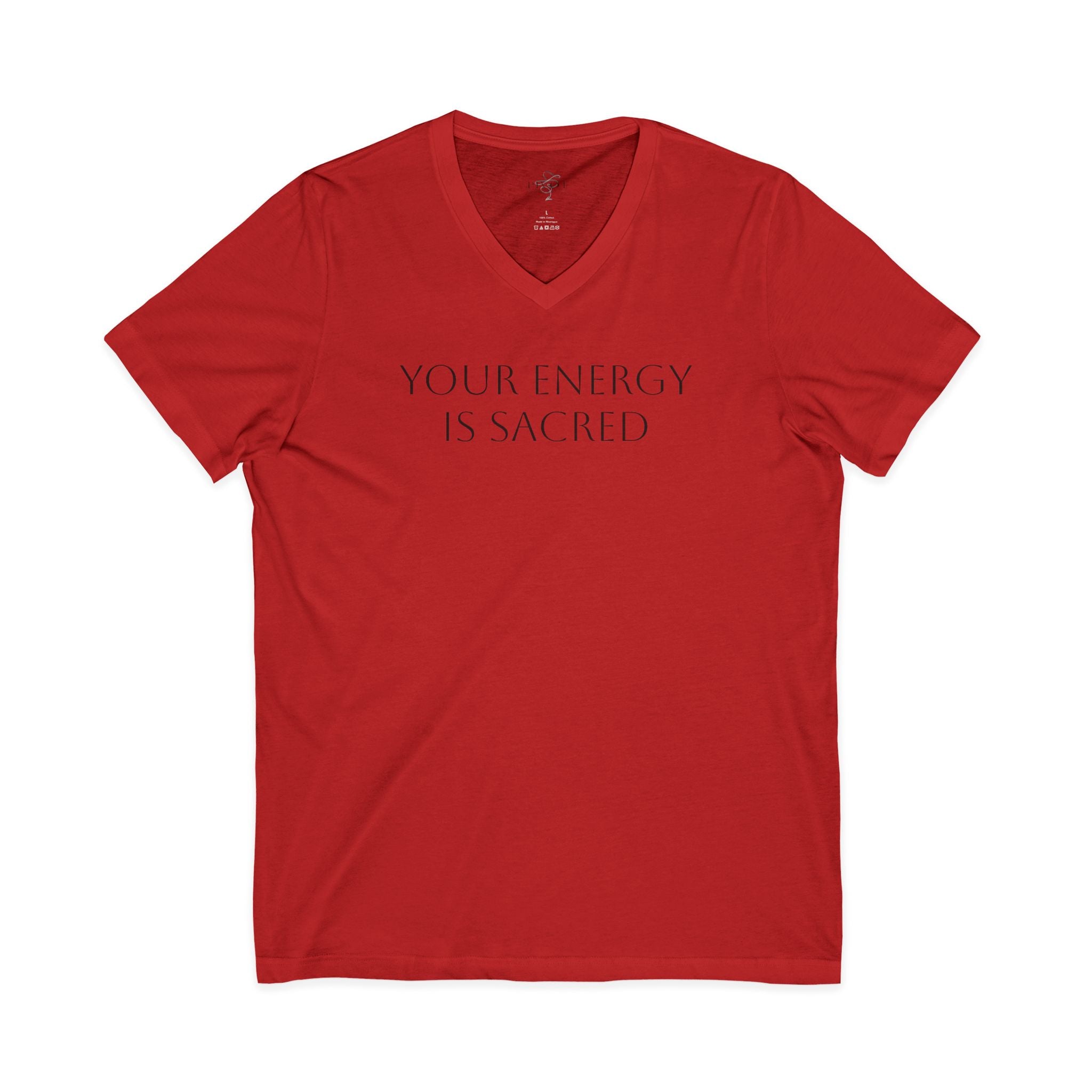 Your Energy Is Sacred V-Neck Tee - Unisex Inspirational Shirt
