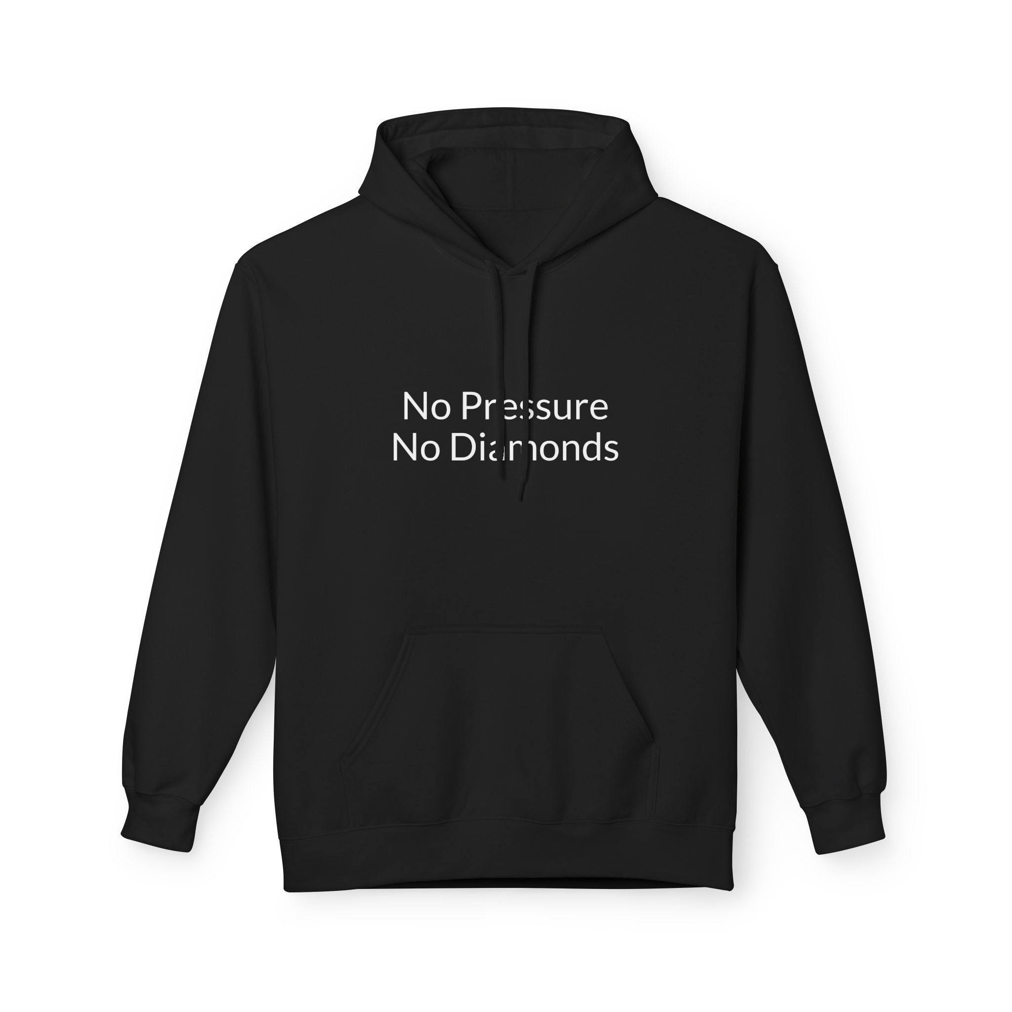 Hoodie — "No Pressure No Diamonds" Minimalist Motivational Pullover