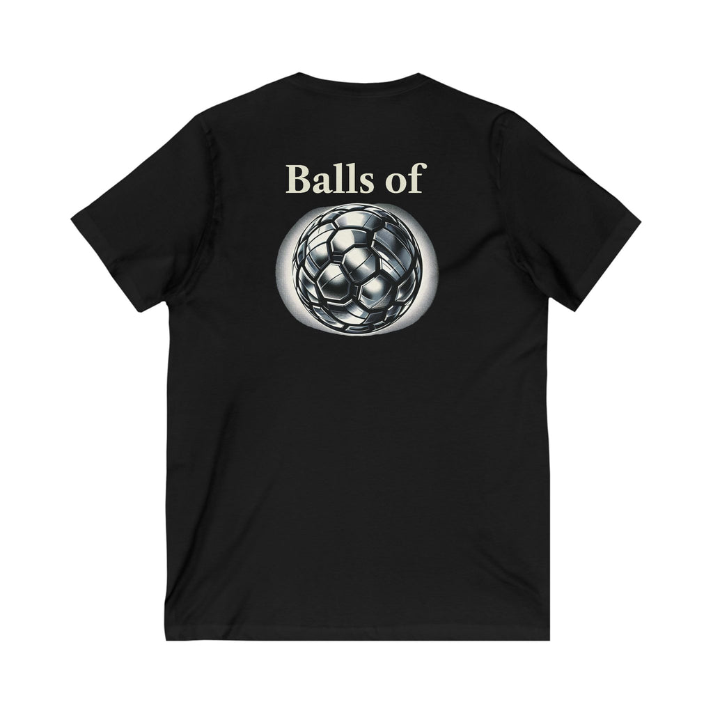 Think Big. Balls of Steel Unisex Jersey Short Sleeve V-Neck Tee