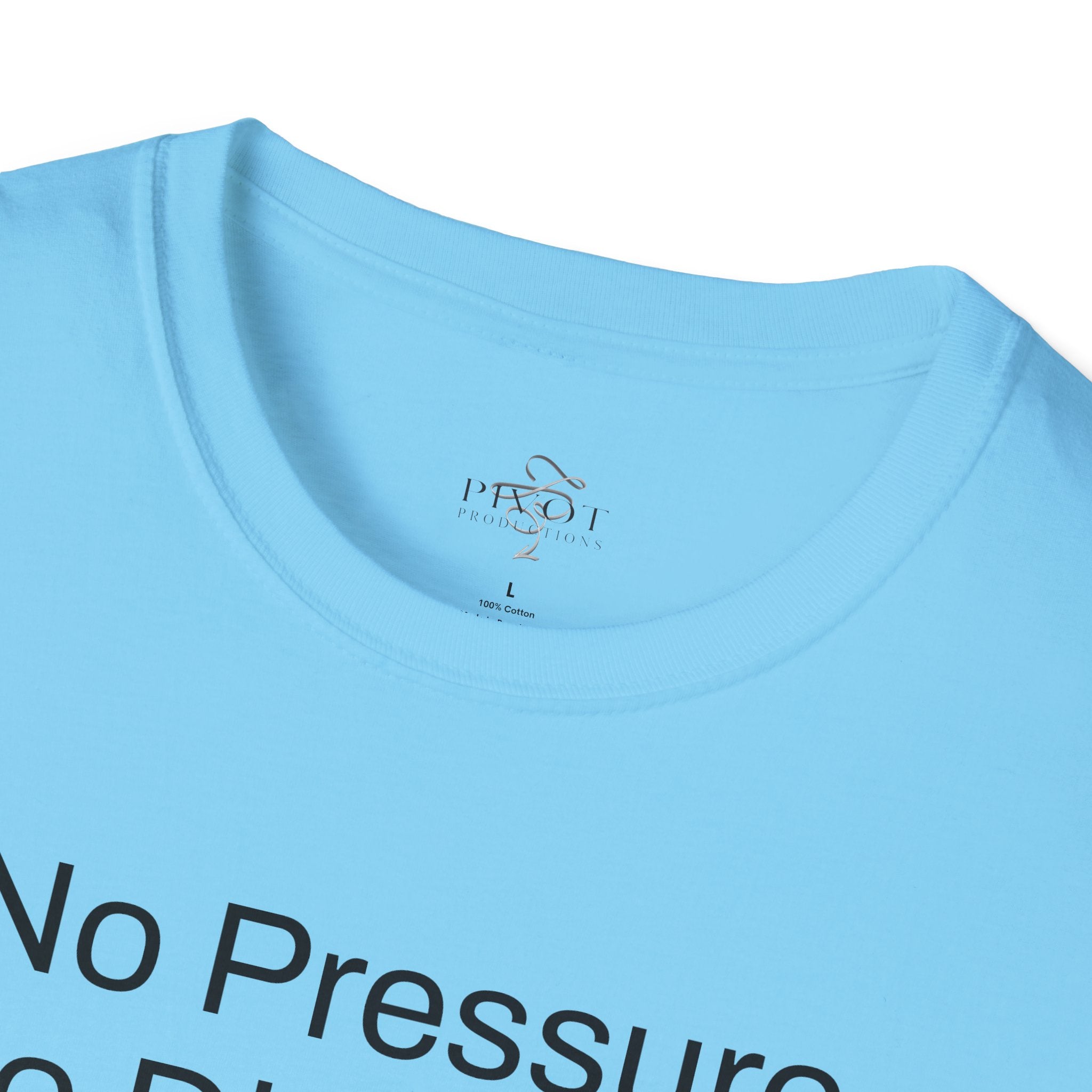No Pressure No Diamonds Motivational Quote T-Shirt, Inspirational Gift, Casual Wear, Unisex Apparel, Everyday Style