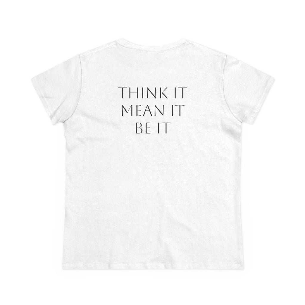 'Abundance /Think It-Mean It-Be It'  Inspirational Tee - Positive Affirmation T-Shirt