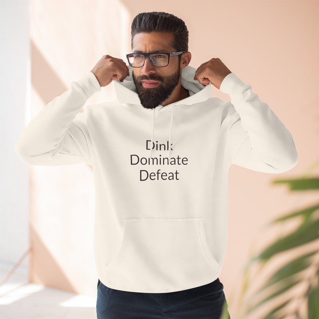 Pickleball Hoodie — "Dink, Dominate, Defeat" with Rackets on Back Fleece Pullover