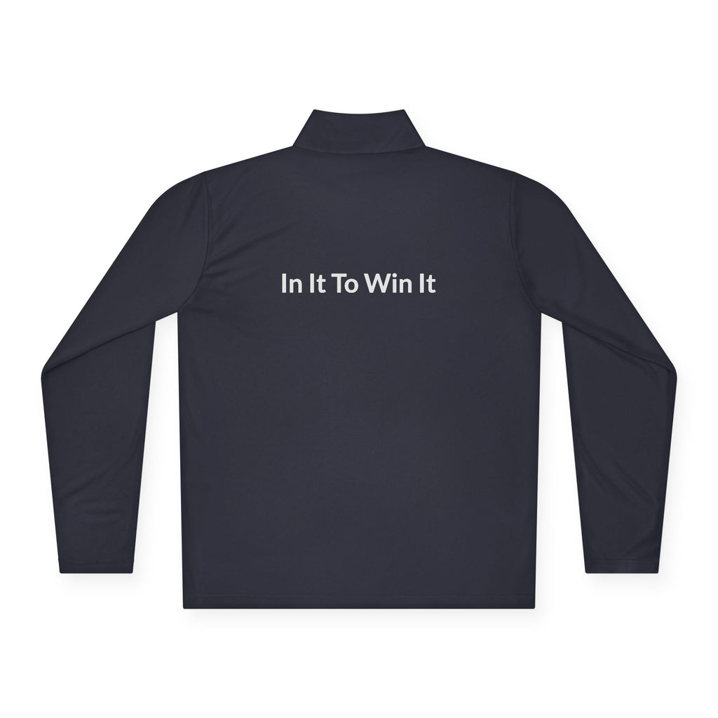 "In It To Win It" (on back) Quarter-Zip Pullover with Minimal Chest Logo