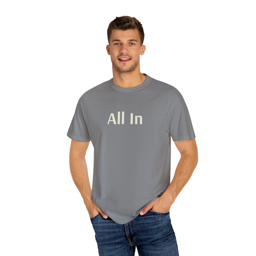 'All In' (on front) Unisex Garment-Dyed T-shirt - Perfect for Poker Nights, Game Nights & Casual Outings