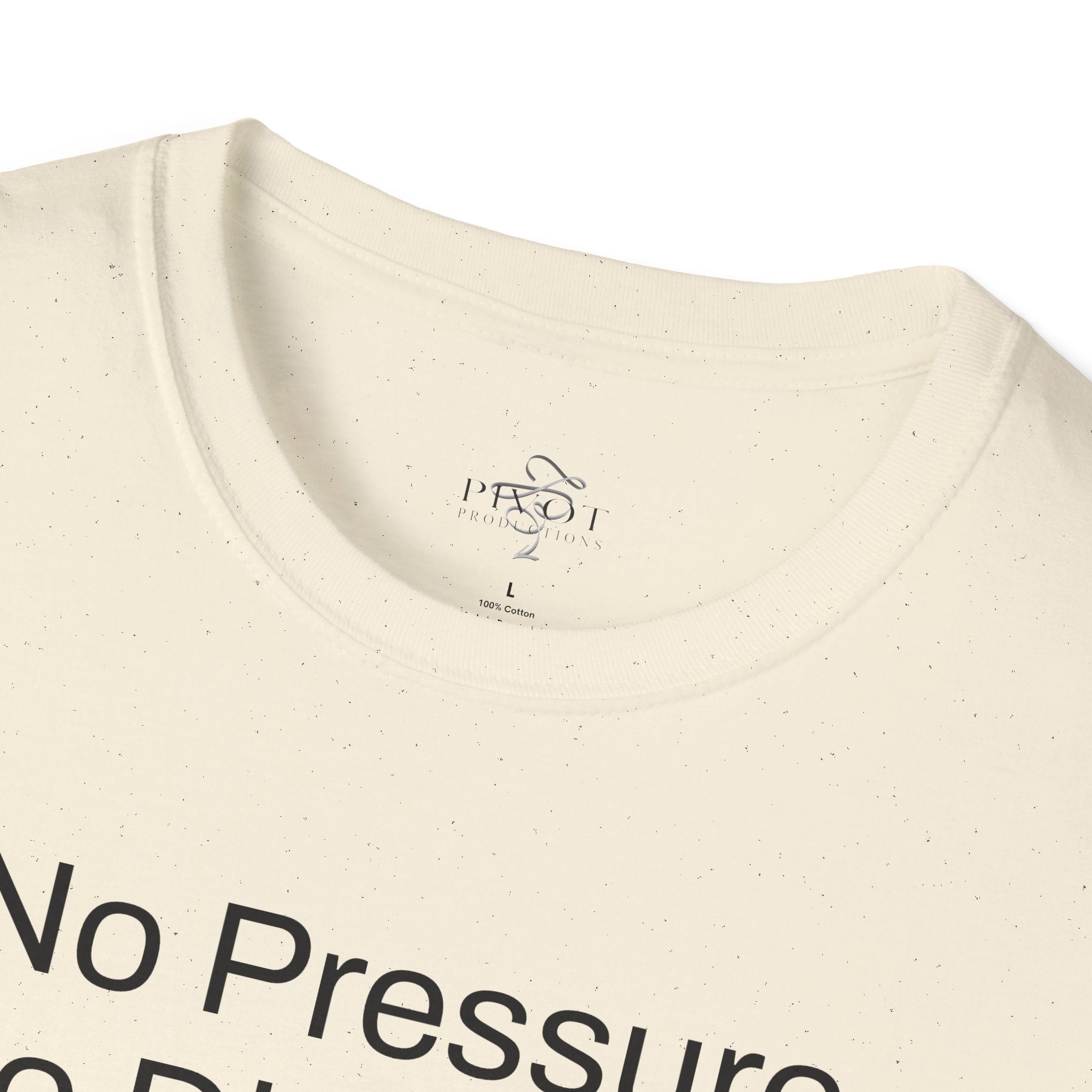 No Pressure No Diamonds Motivational Quote T-Shirt, Inspirational Gift, Casual Wear, Unisex Apparel, Everyday Style