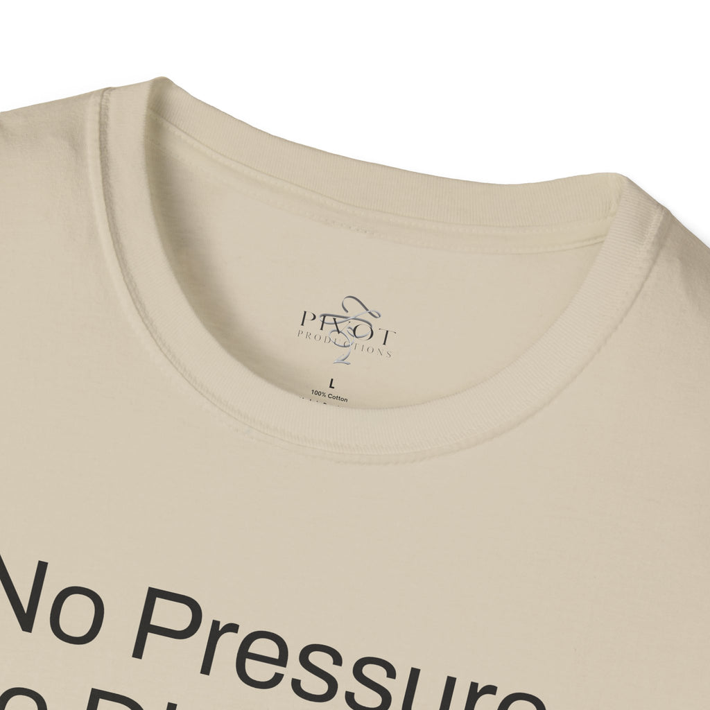 No Pressure No Diamonds Motivational Quote T-Shirt, Inspirational Gift, Casual Wear, Unisex Apparel, Everyday Style