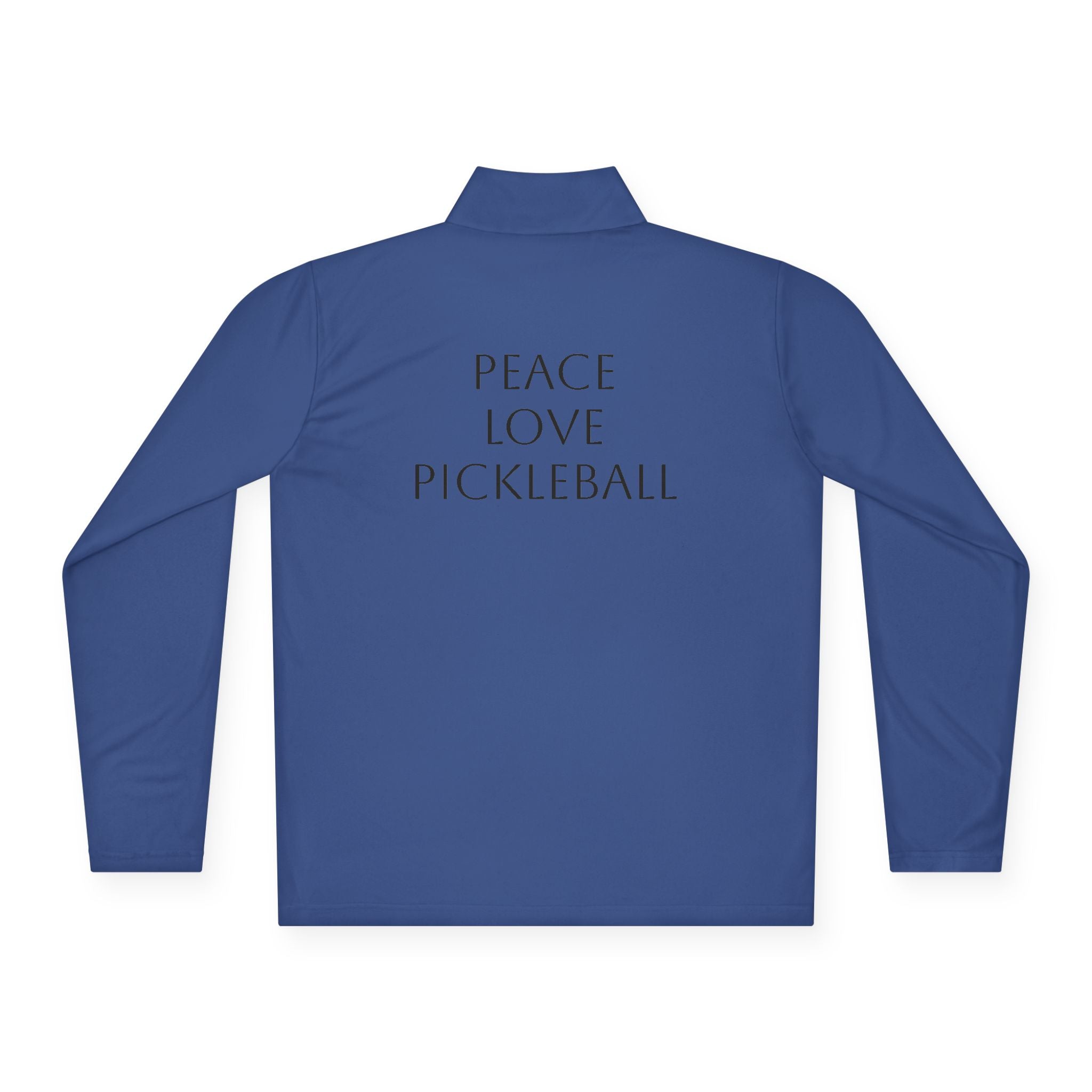 "Peace Love Pickleball " Quarter Zip Pullover
