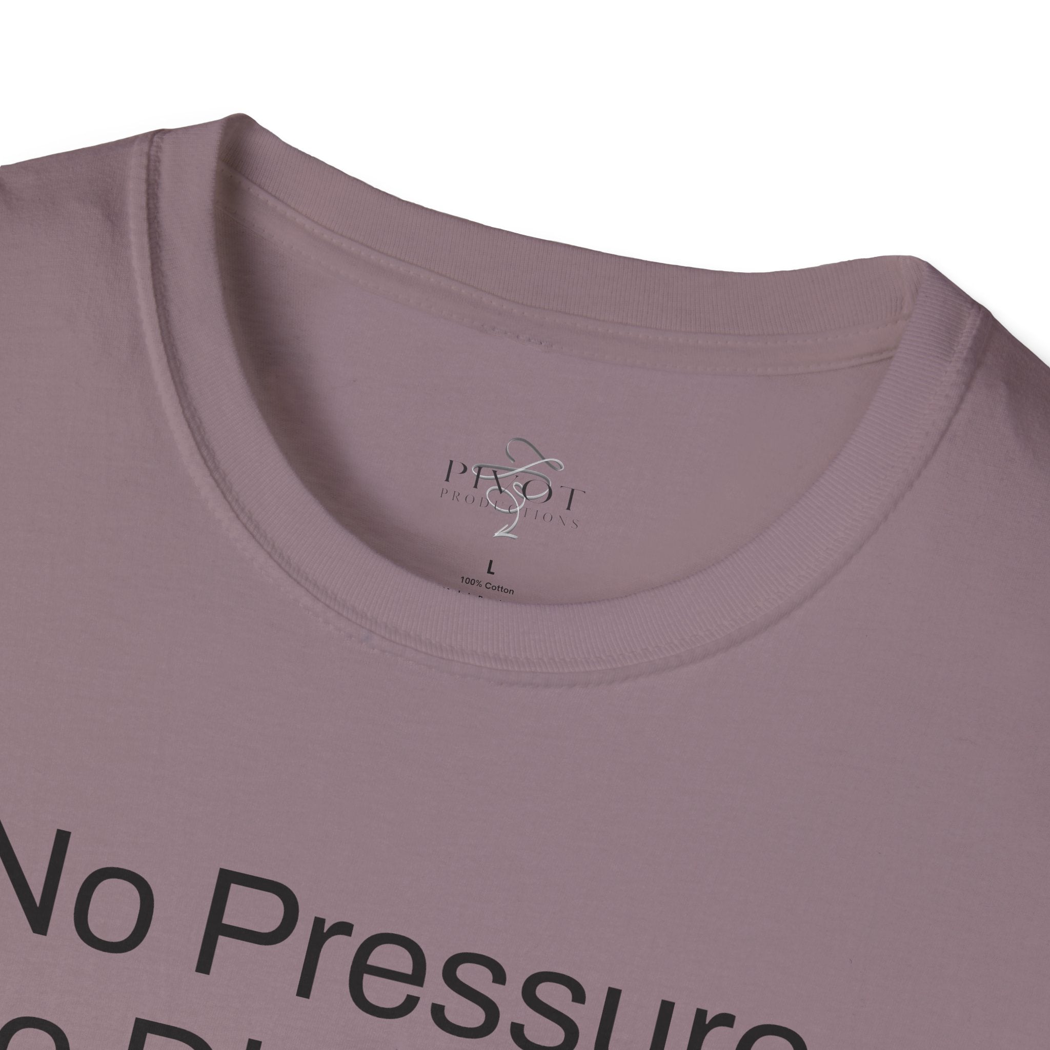 No Pressure No Diamonds Motivational Quote T-Shirt, Inspirational Gift, Casual Wear, Unisex Apparel, Everyday Style