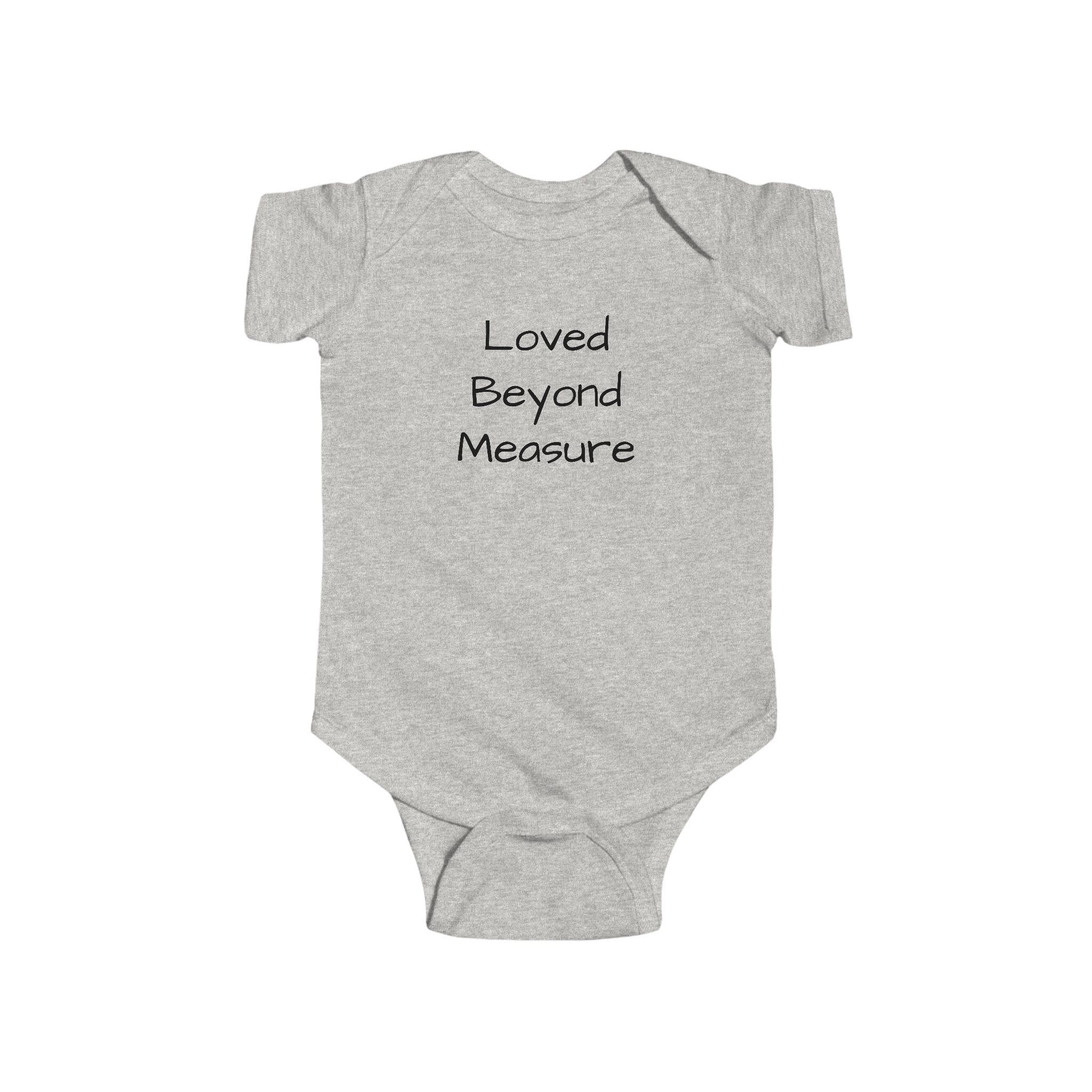 Loved Beyond Measure Infant Bodysuit - Cute & Cozy Baby Outfit