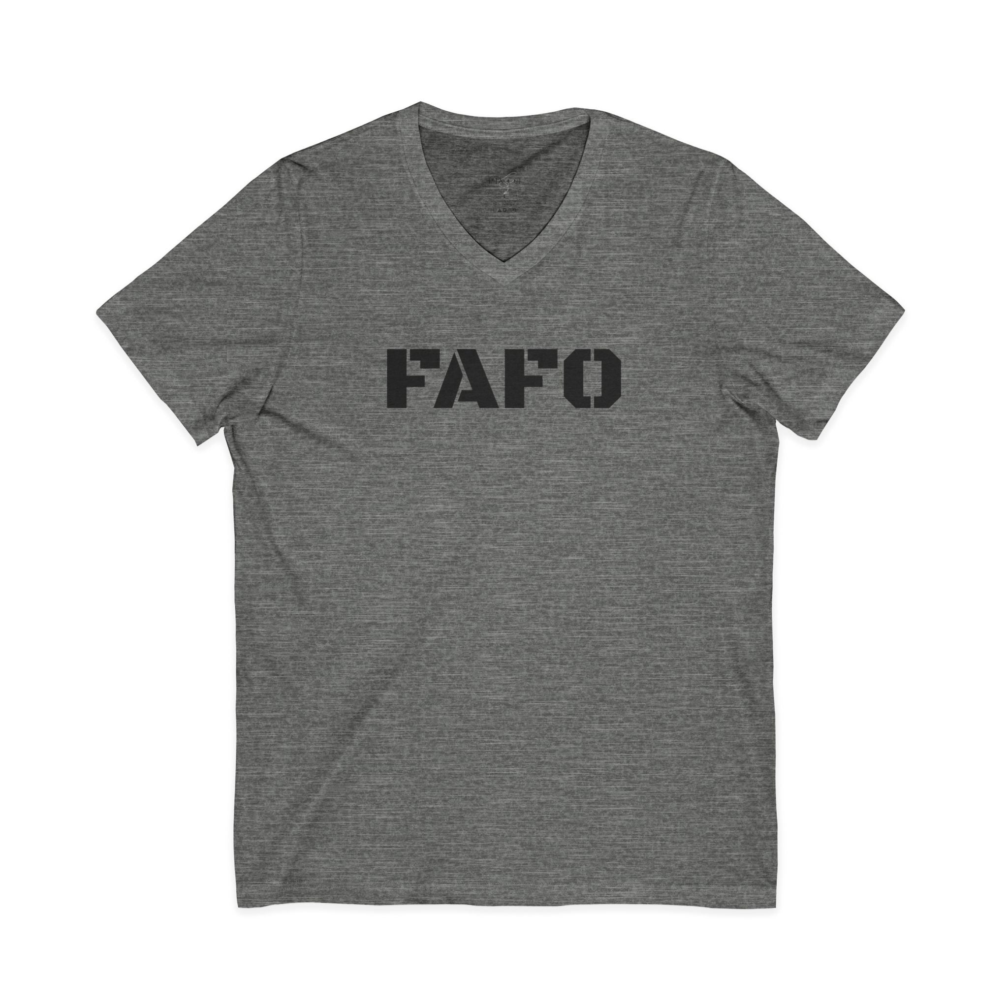 FAFO Statement Shirt-Empowering V-Neck Tee - Unisex Graphic T-Shirt, Gift for Activists, Casual Wear, Everyday Essentials