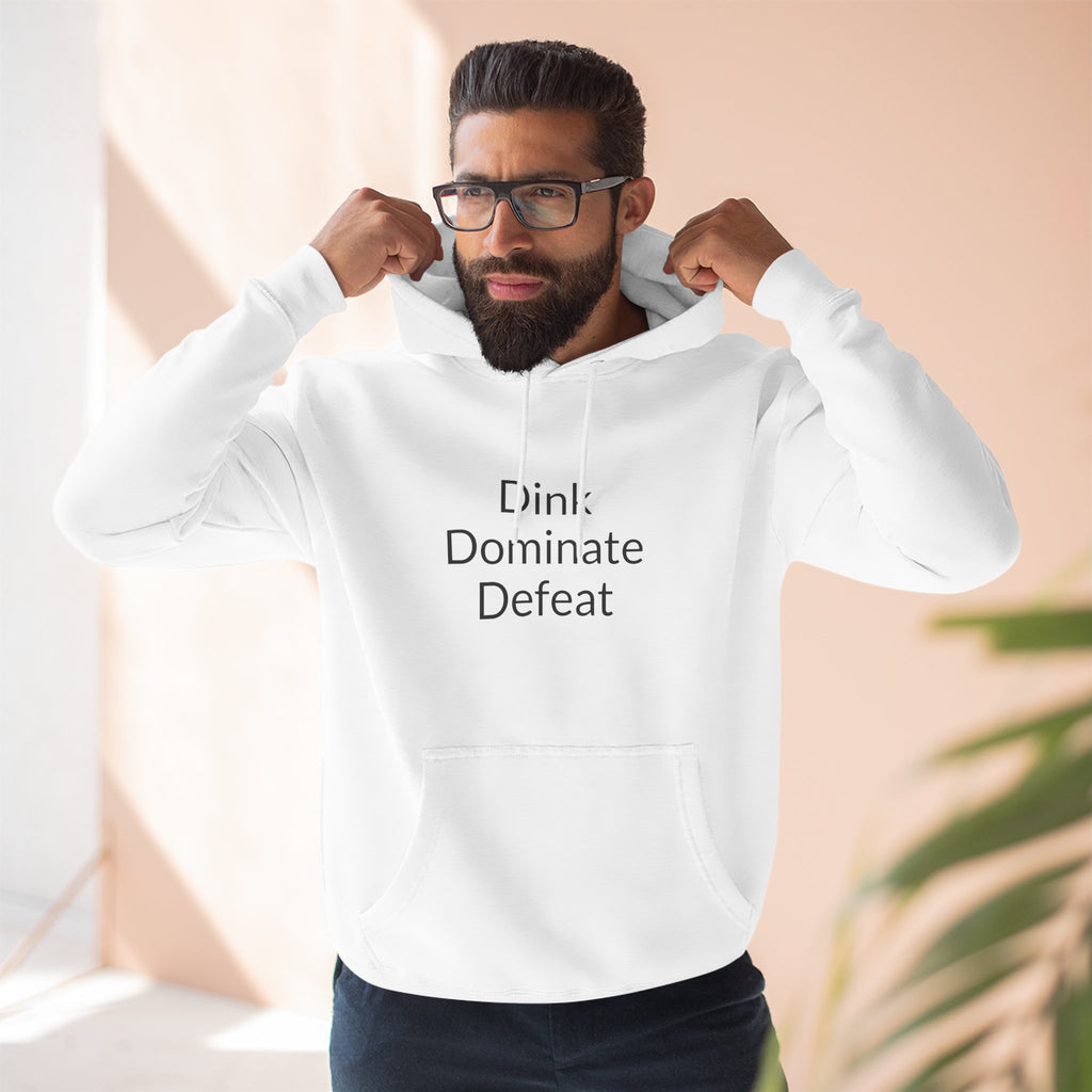 Pickleball Hoodie — "Dink, Dominate, Defeat" with Rackets on Back Fleece Pullover
