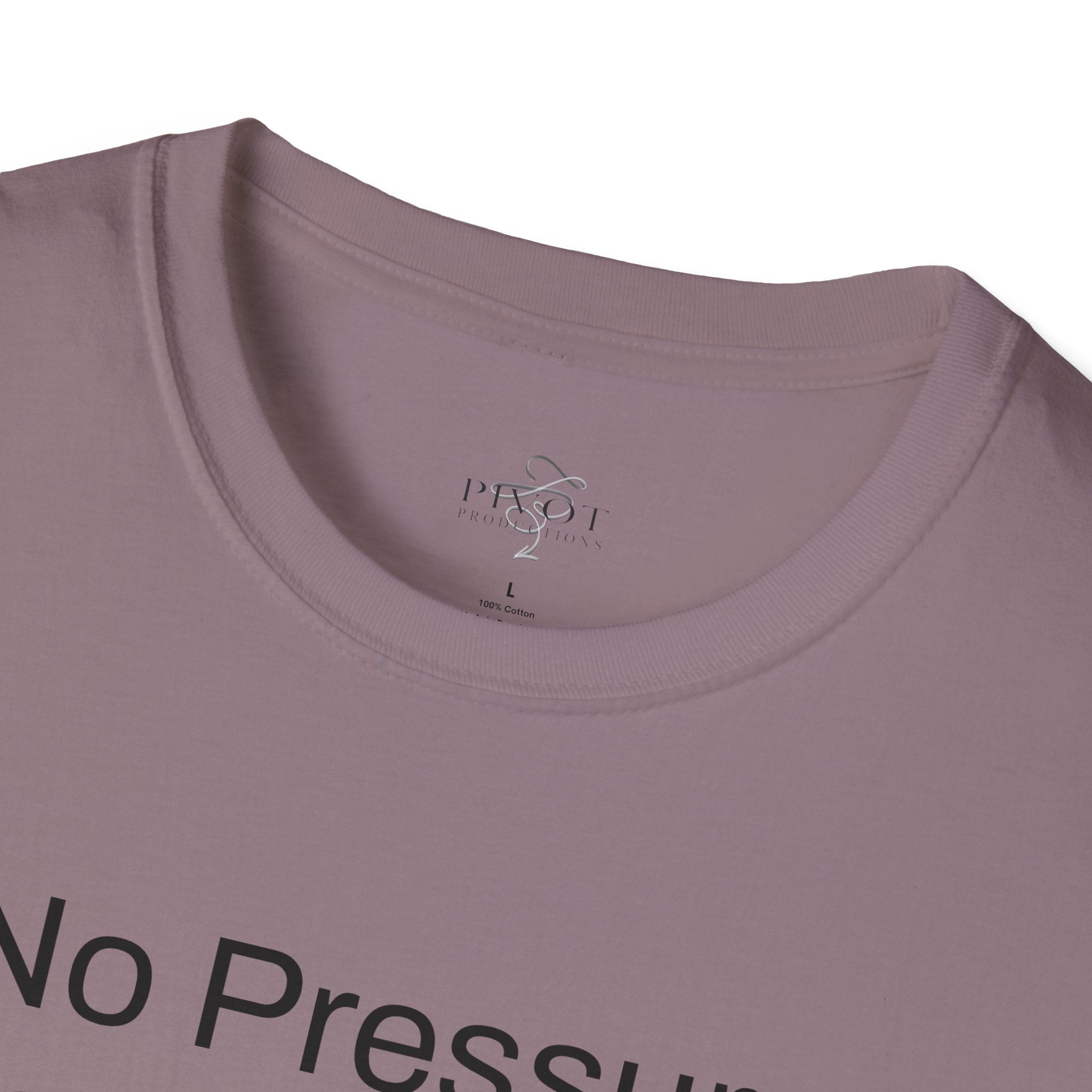 No Pressure No Diamonds Motivational Quote T-Shirt, Inspirational Gift, Casual Wear, Unisex Apparel, Everyday Style