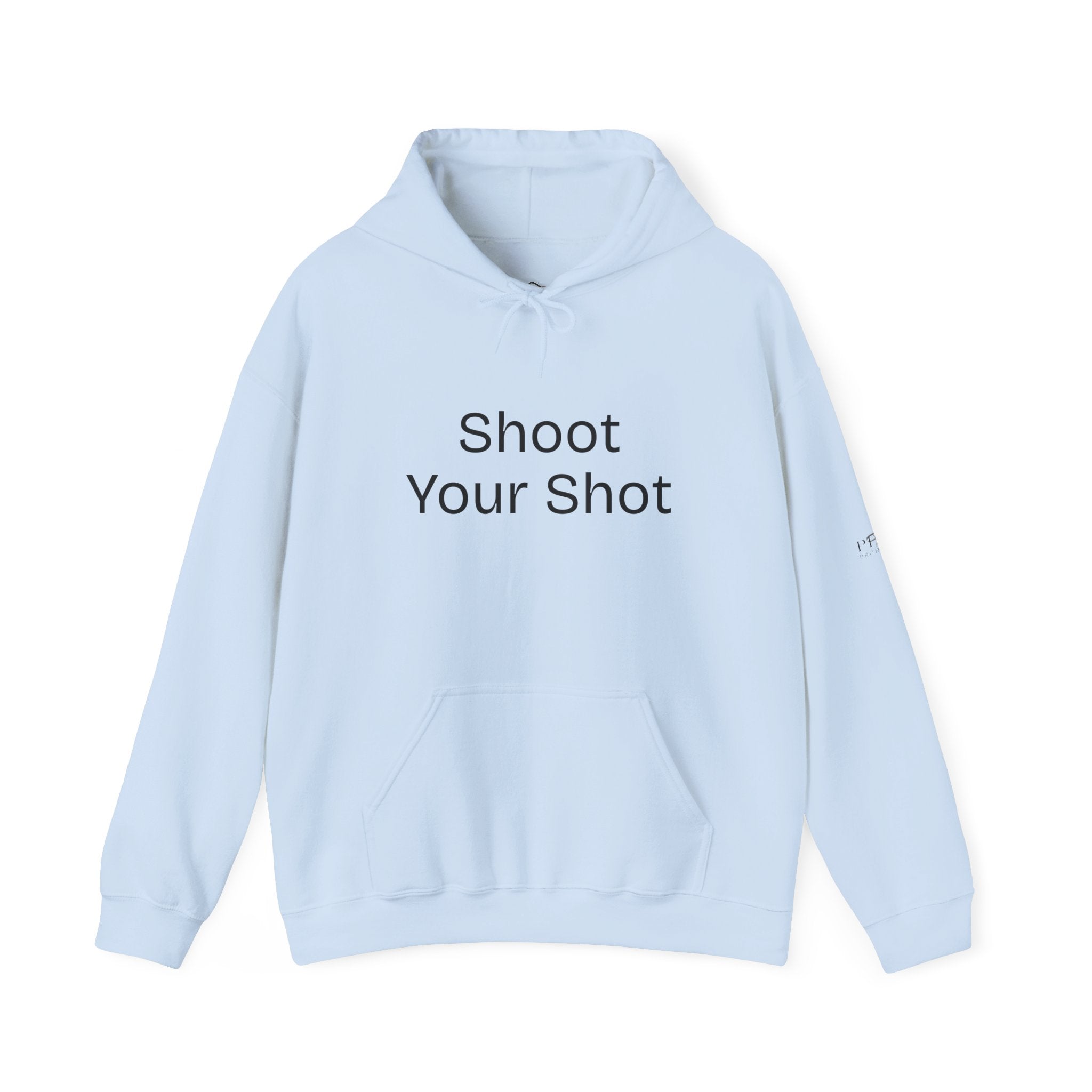 'Shoot Your Shot' Hoodie — with 'If Not Now, When?' on back Motivational Hoodie