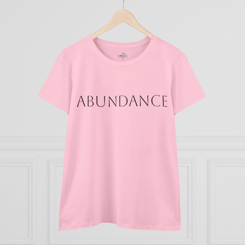 'Abundance /Think It-Mean It-Be It'  Inspirational Tee - Positive Affirmation T-Shirt