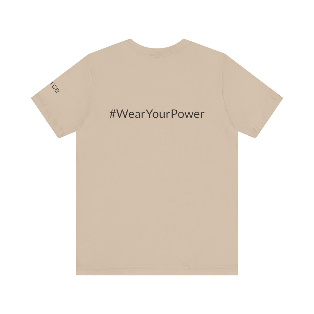 No Limits Unisex Jersey Tee - Empowerment Shirt with #WearYourPower on the back
