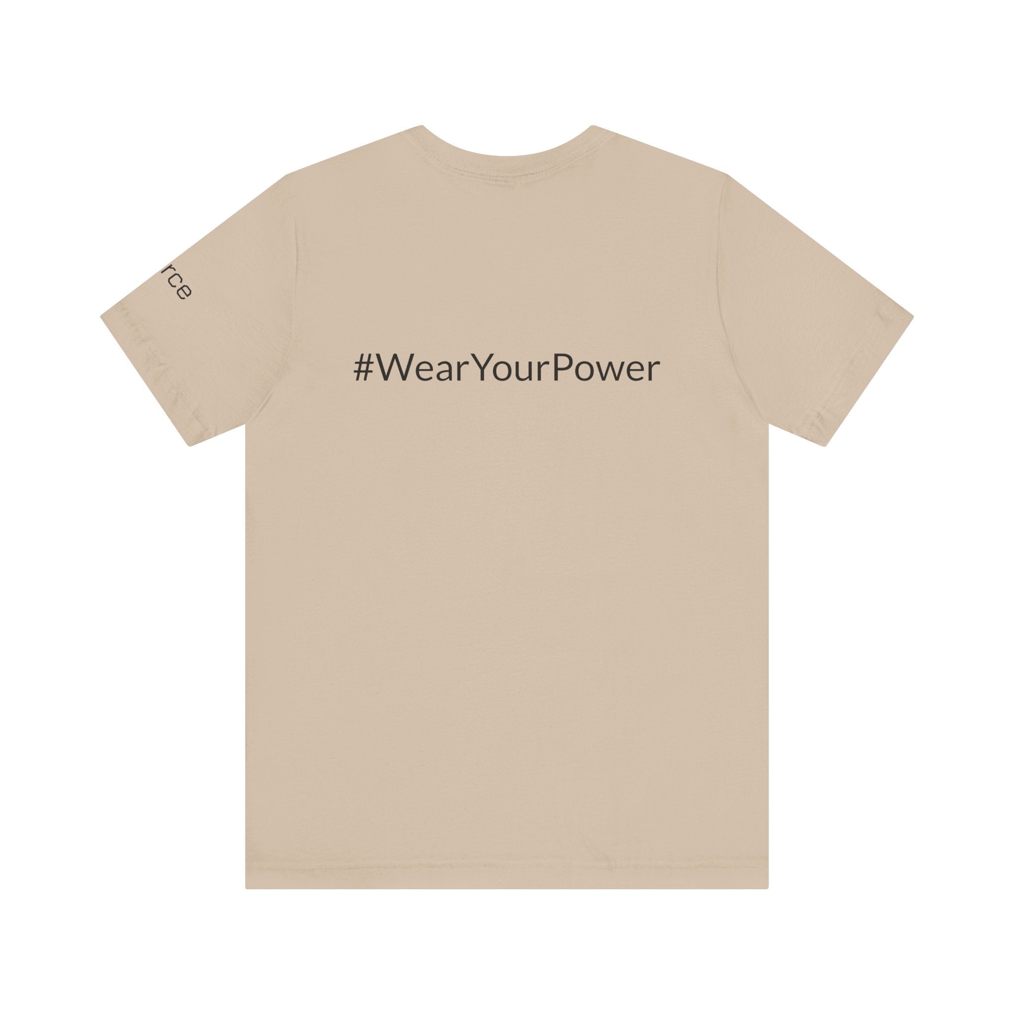 No Limits Unisex Jersey Tee - Empowerment Shirt with #WearYourPower on the back