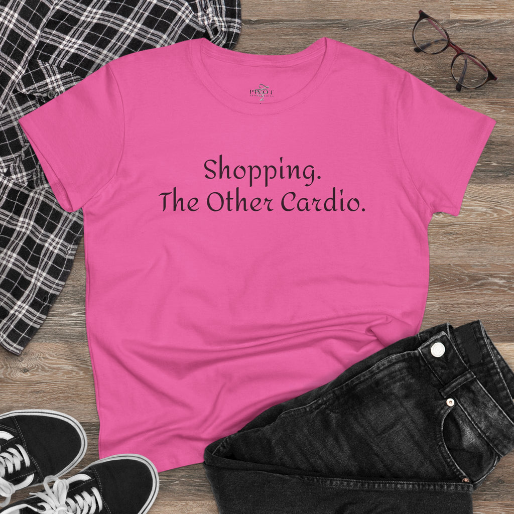 Shopping. The Other Cardio. Casual Women's Top, Gym Tee, Gift for Girlfriend, Funny Women's Shirt