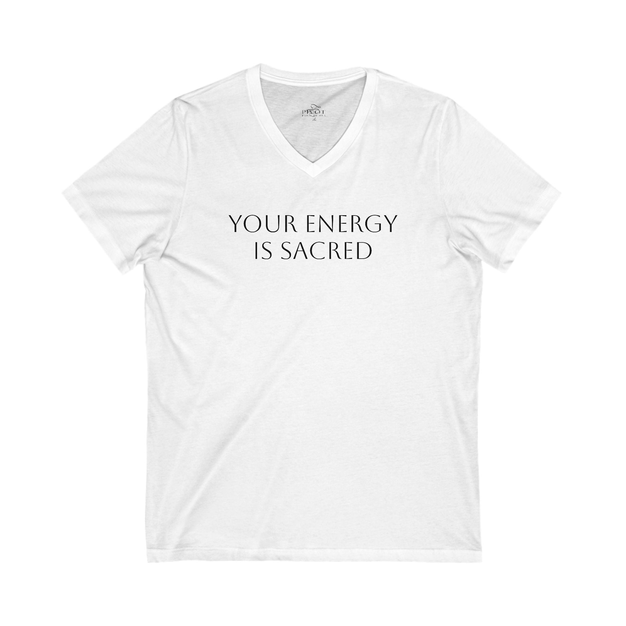 Your Energy Is Sacred V-Neck Tee - Unisex Inspirational Shirt