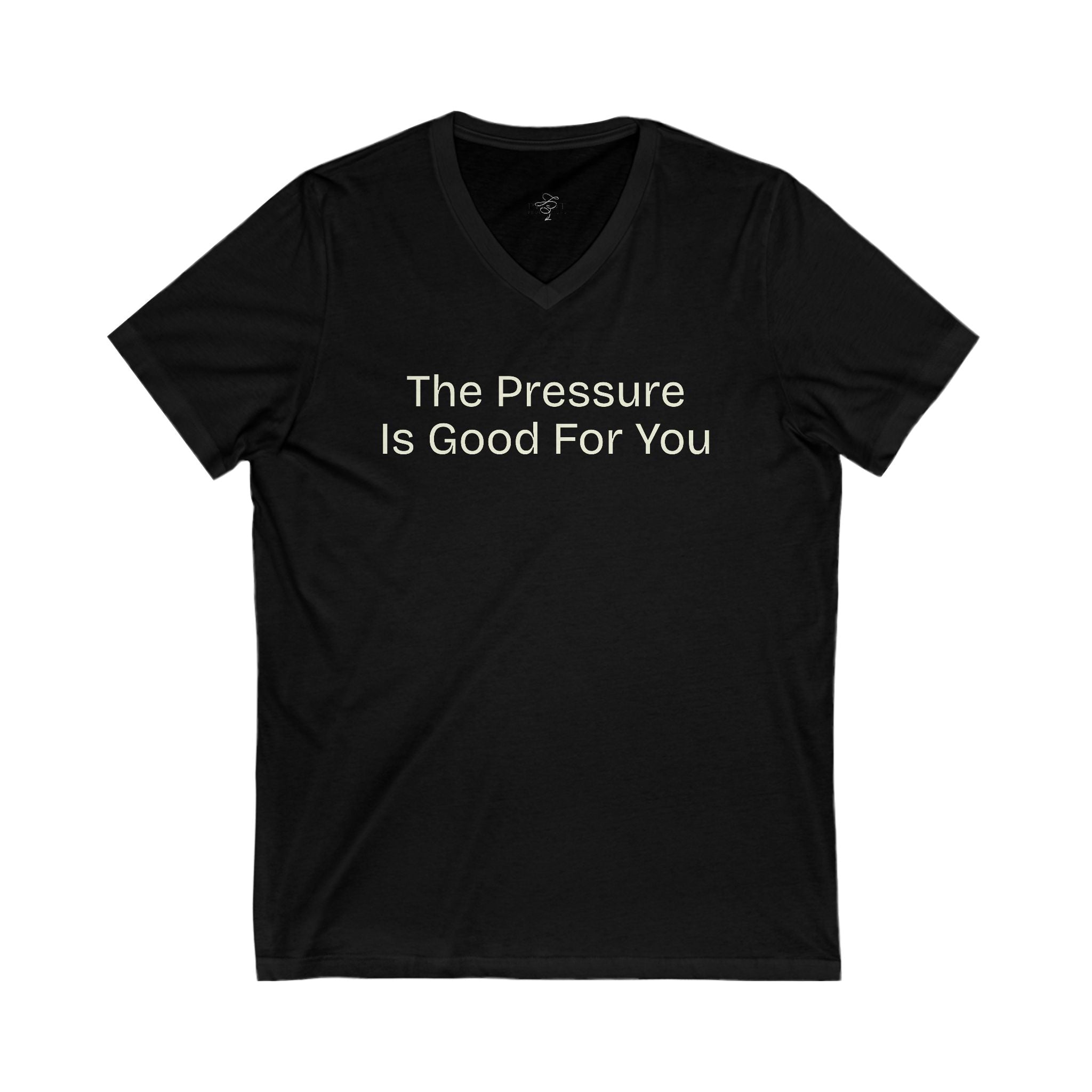'The Pressure Is Good For You' Motivational V-Neck Tee, Unisex Shirt, Inspirational Gift, Casual Wear, Empowerment Apparel, Self-Care [...]