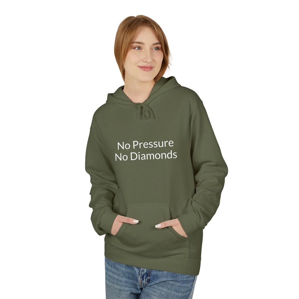 Hoodie — "No Pressure No Diamonds" Minimalist Motivational Pullover