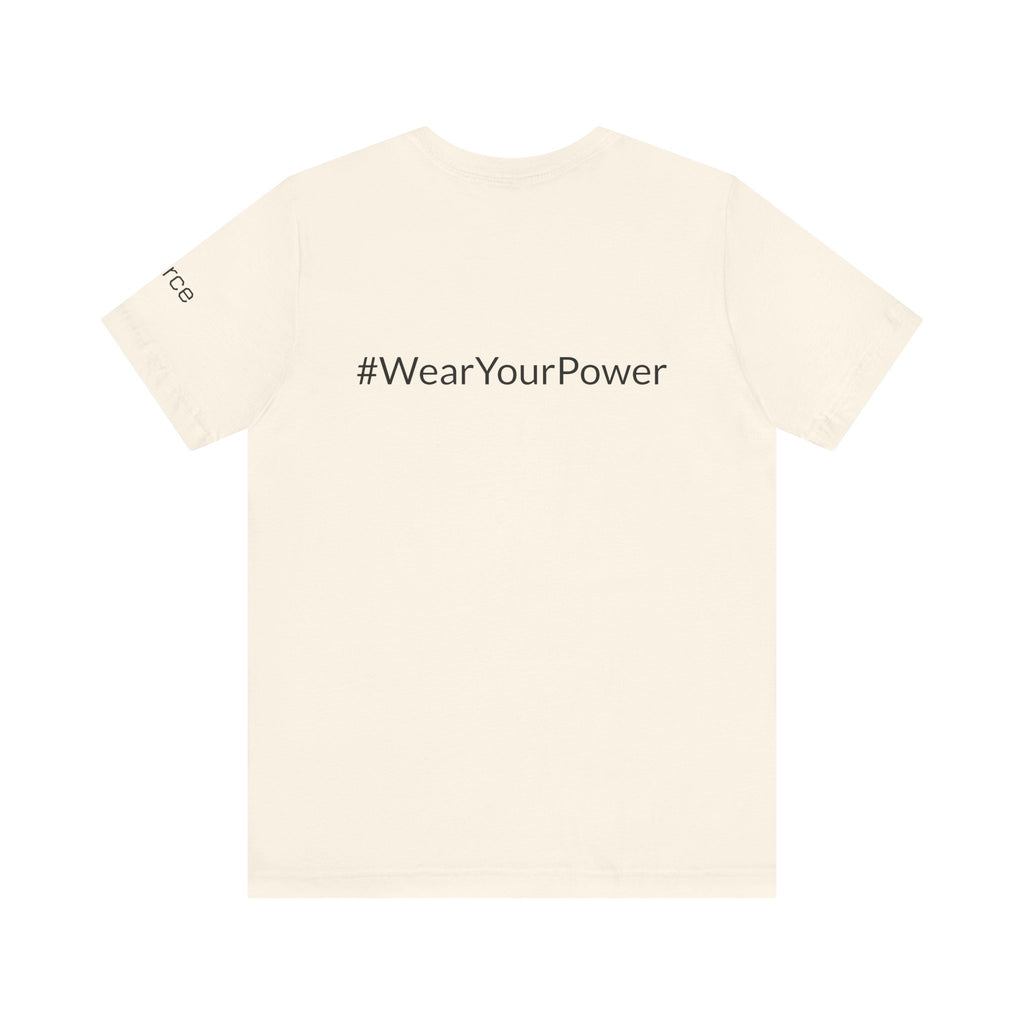 No Limits Unisex Jersey Tee - Empowerment Shirt with #WearYourPower on the back