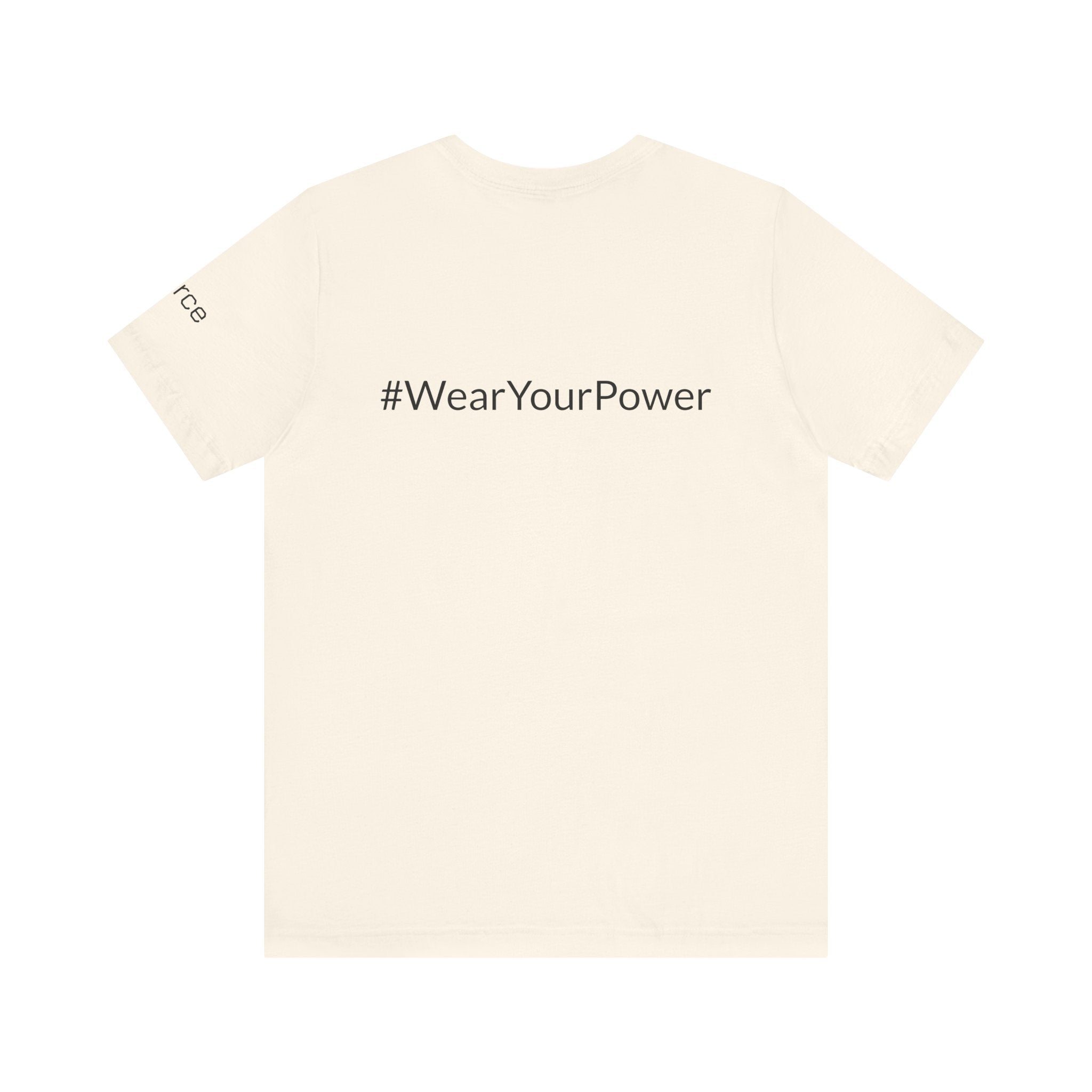 No Limits Unisex Jersey Tee - Empowerment Shirt with #WearYourPower on the back