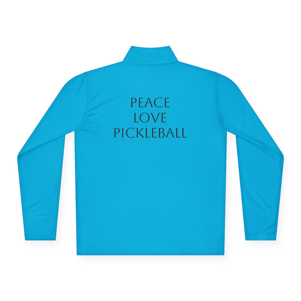 "Peace Love Pickleball " Quarter Zip Pullover