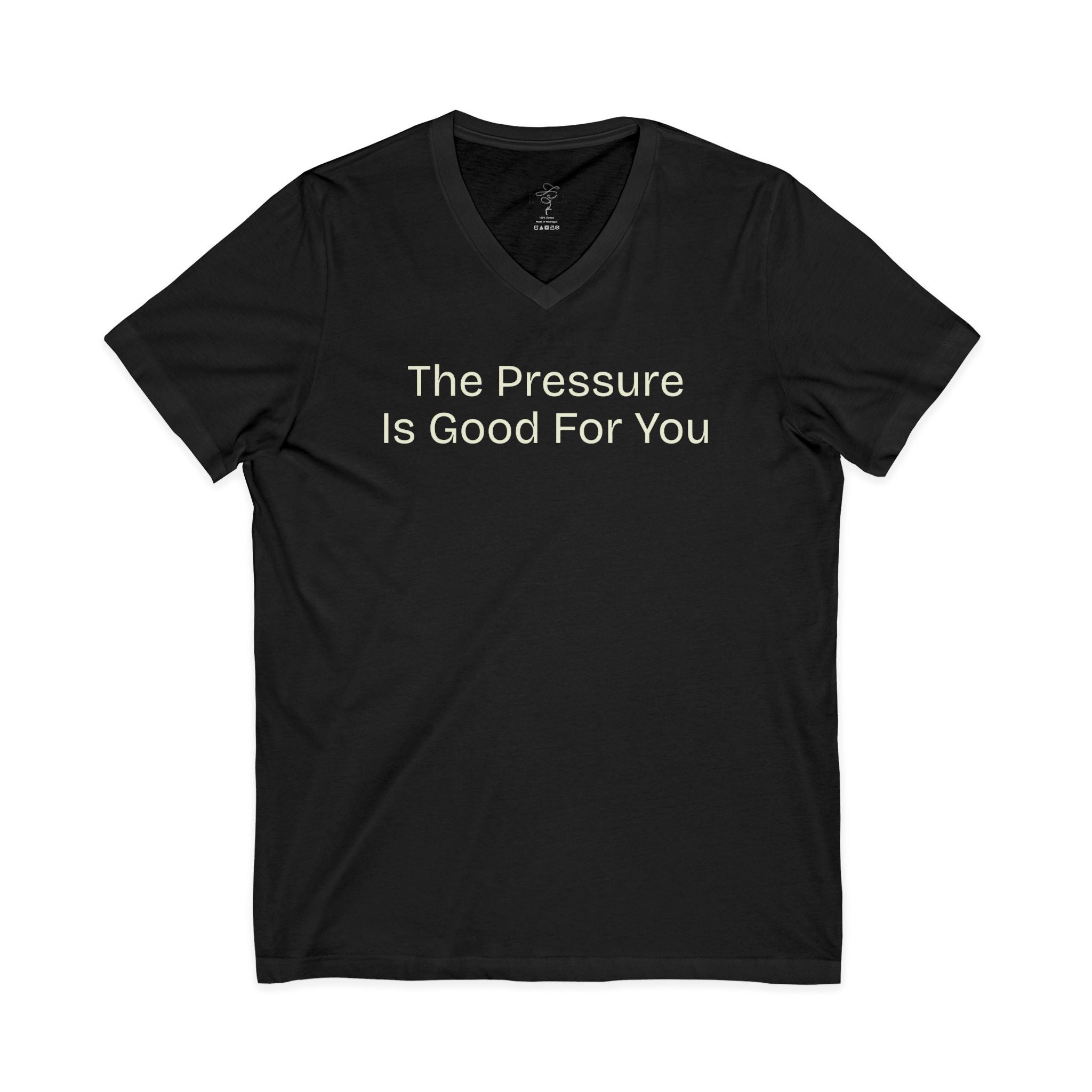 'The Pressure Is Good For You' Motivational V-Neck Tee, Unisex Shirt, Inspirational Gift, Casual Wear, Empowerment Apparel, Self-Care [...]