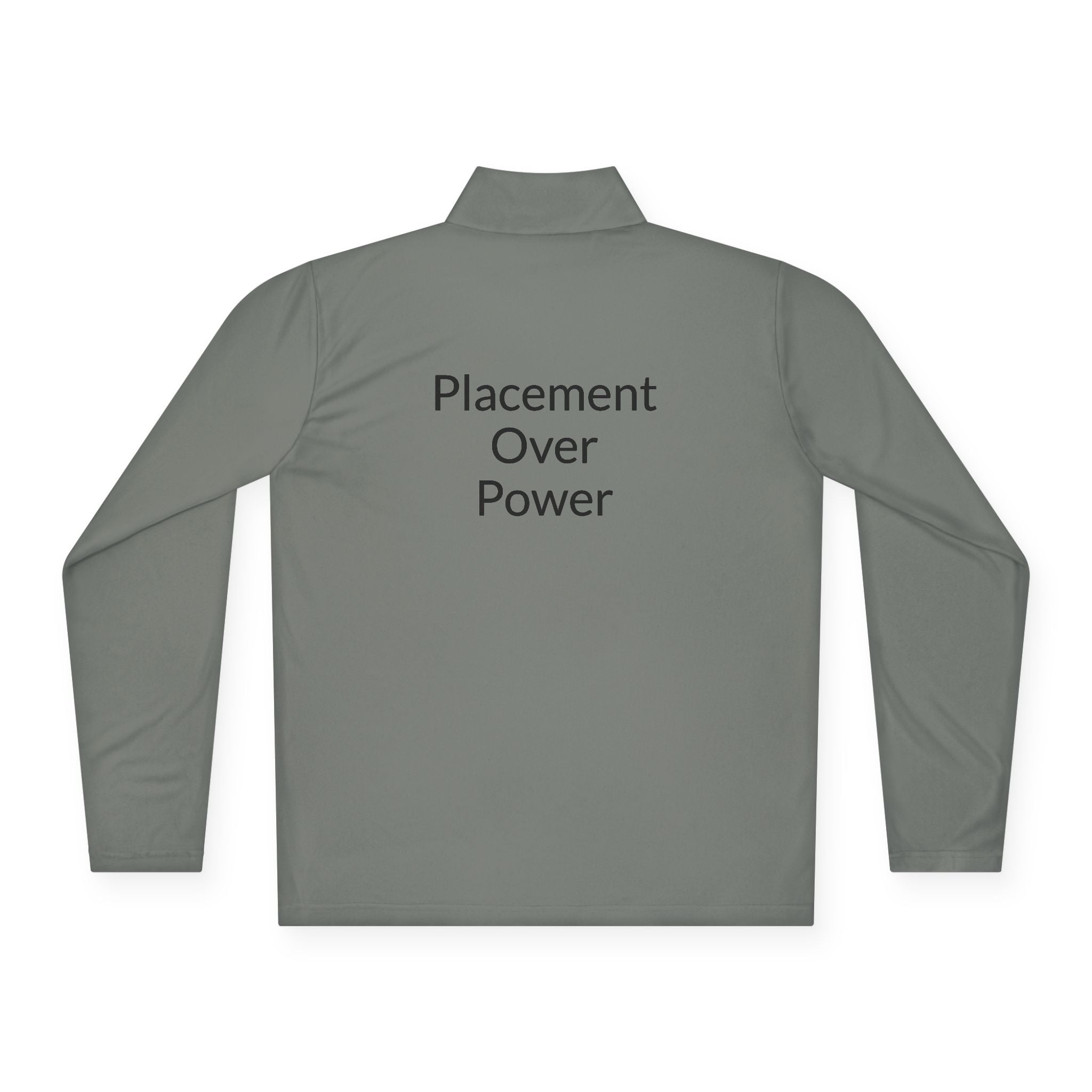 "Placement Over Power" Pickleball /Racquet Sports Enthusiasts Quarter-Zip Pullover