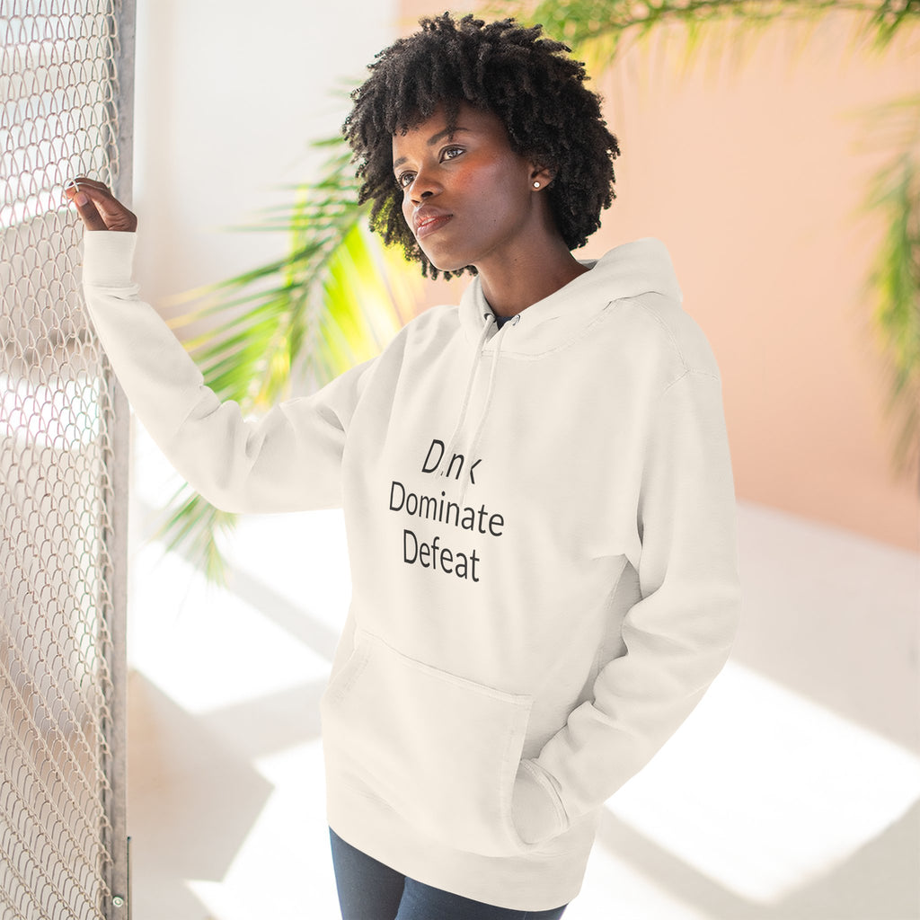 Pickleball Hoodie — "Dink, Dominate, Defeat" with Rackets on Back Fleece Pullover