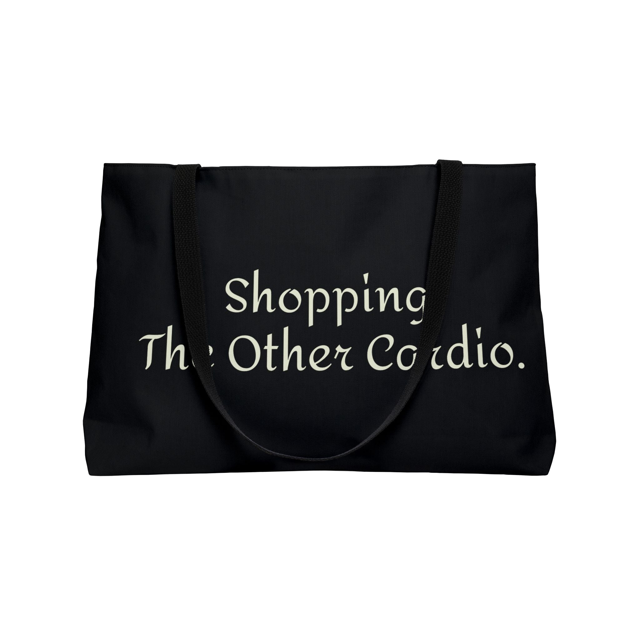 'Shopping. The Other Cardio' Overnight/Weekender Tote Bag & Tote Bag for Shoppers