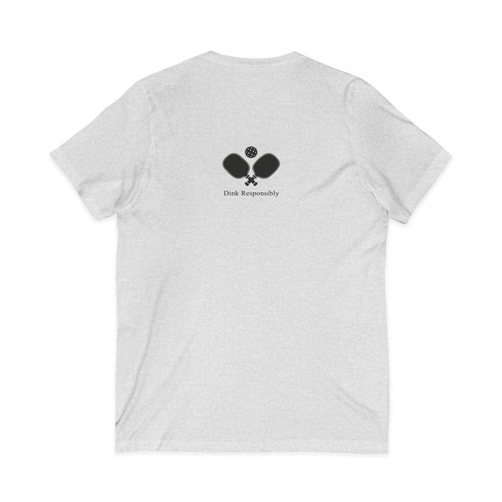 "I'll Dink To That" Pickleball V-Neck Tee —with "Dink Responsibly" and Rackets on Back