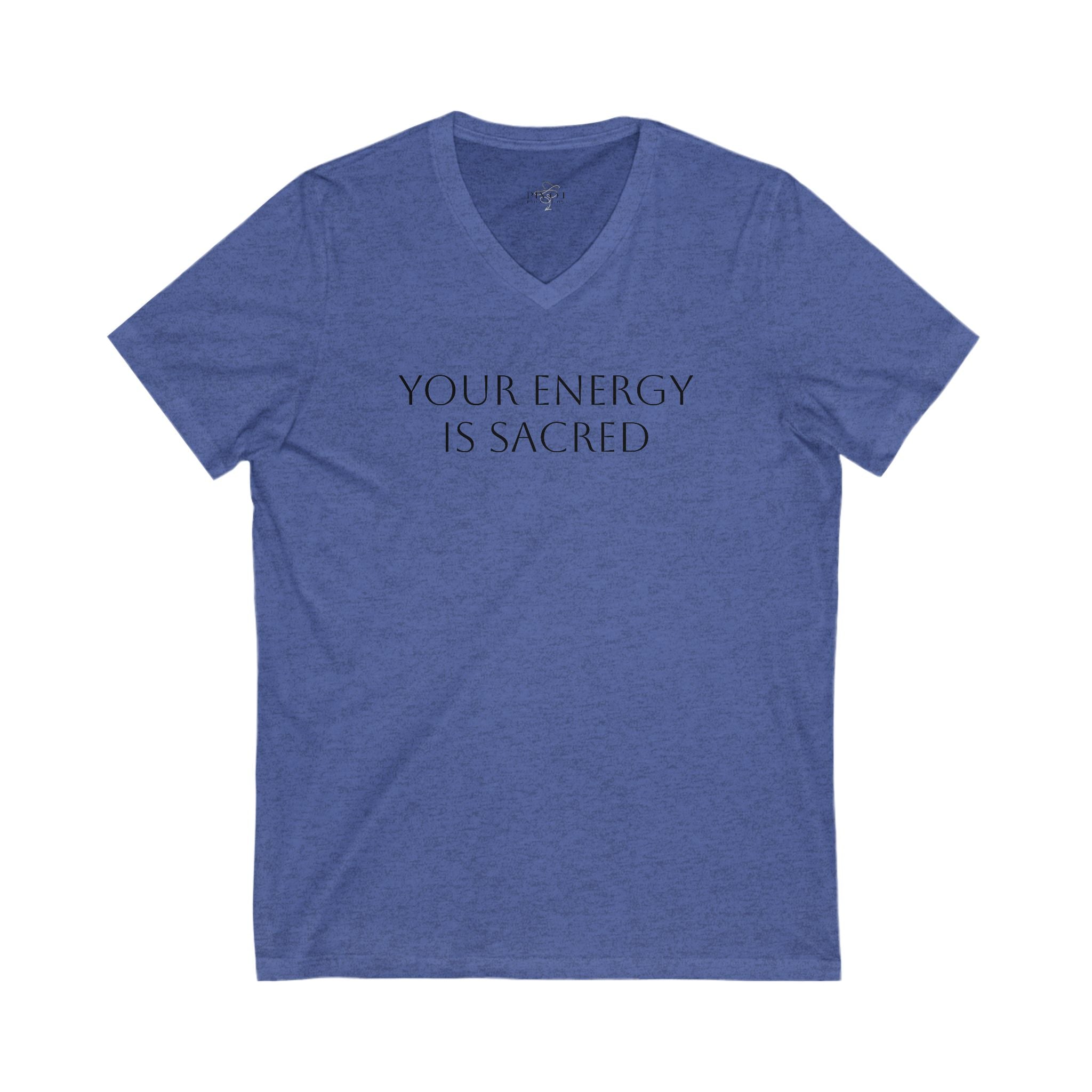 Your Energy Is Sacred V-Neck Tee - Unisex Inspirational Shirt
