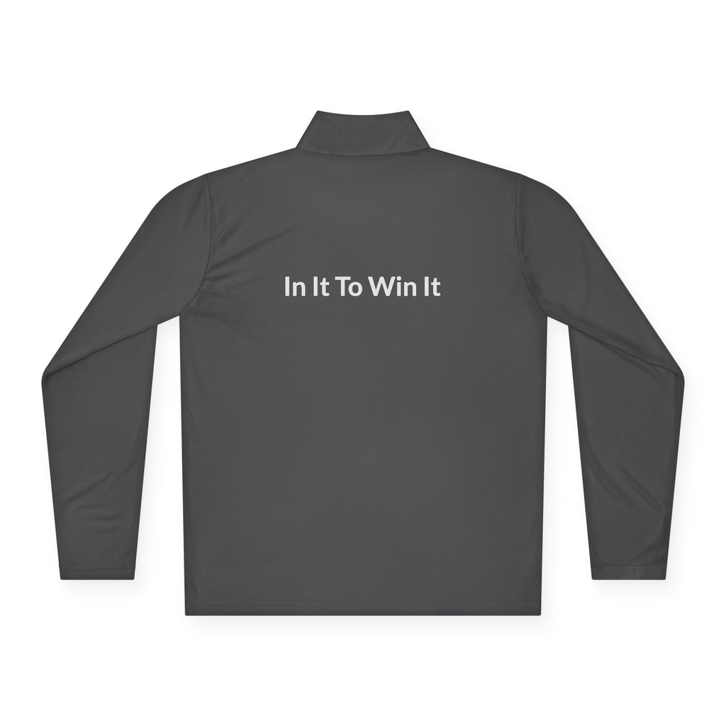 "In It To Win It" (on back) Quarter-Zip Pullover with Minimal Chest Logo