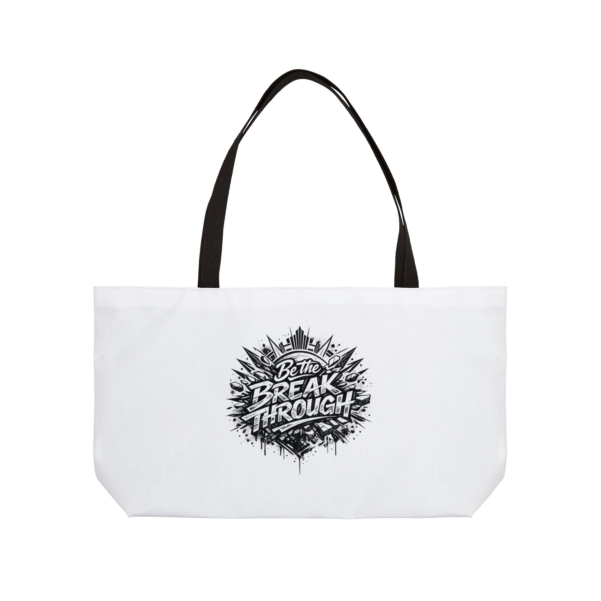 "Be The Breakthrough" Weekender Tote Bag – Motivational Graphic Tote