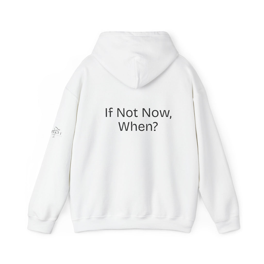 'Shoot Your Shot' Hoodie — with 'If Not Now, When?' on back Motivational Hoodie