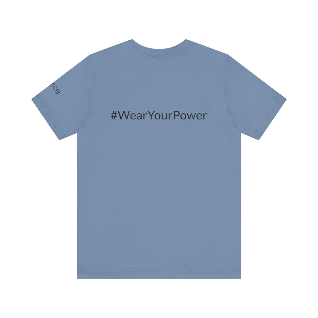 No Limits Unisex Jersey Tee - Empowerment Shirt with #WearYourPower on the back