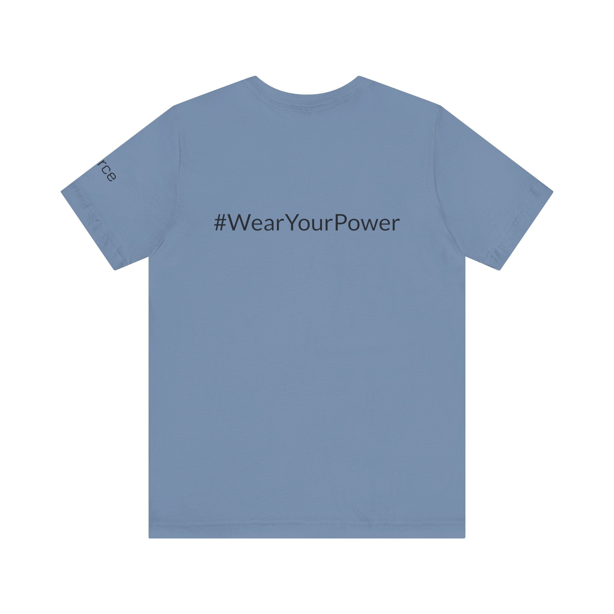 No Limits Unisex Jersey Tee - Empowerment Shirt with #WearYourPower on the back