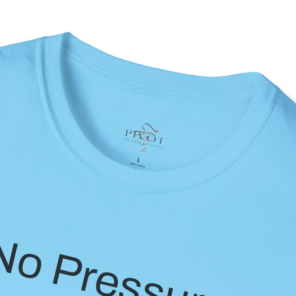 No Pressure No Diamonds Motivational Quote T-Shirt, Inspirational Gift, Casual Wear, Unisex Apparel, Everyday Style