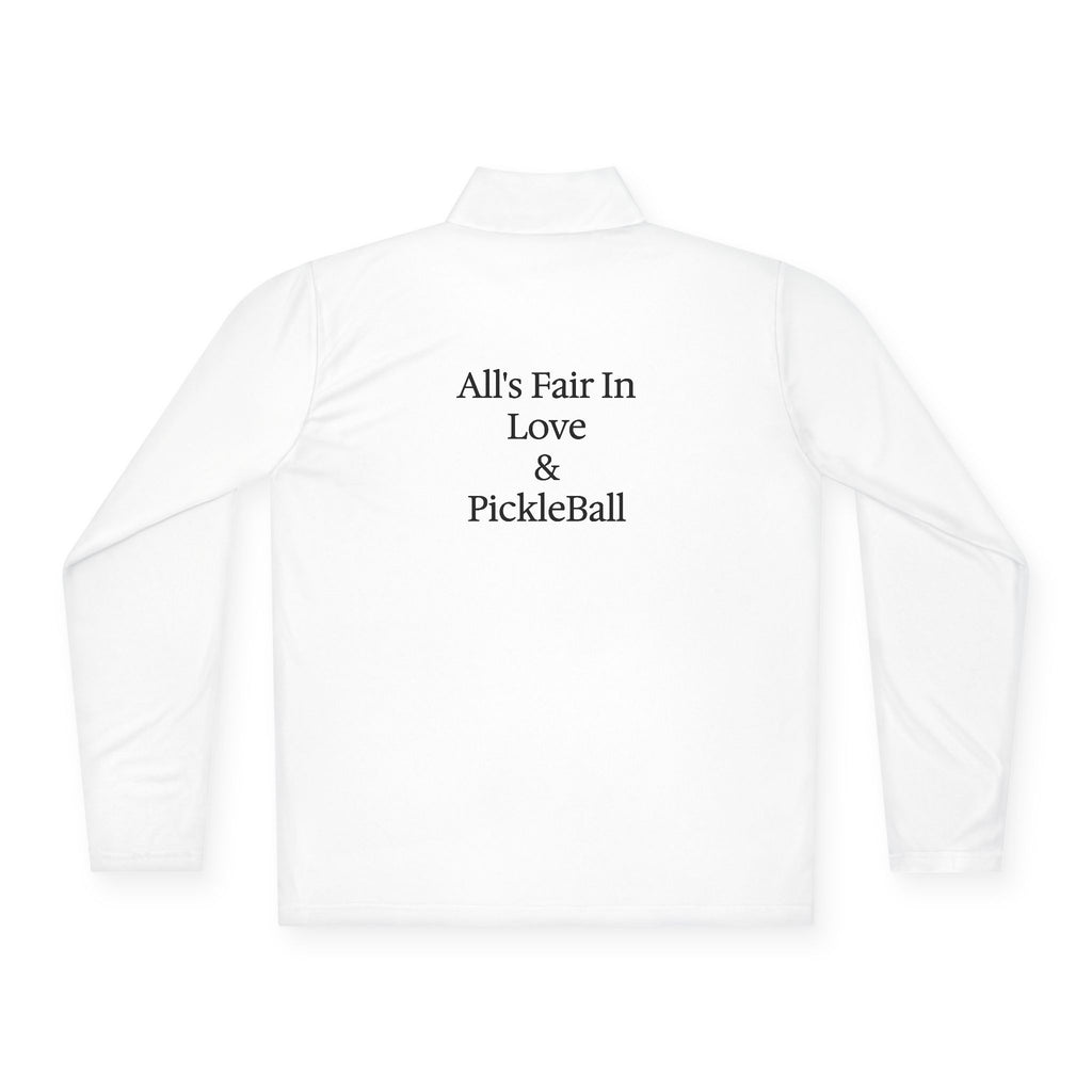 Quarter-Zip Pullover — "All's Fair In Love + Pickleball" with Small Paddle Heart Logo