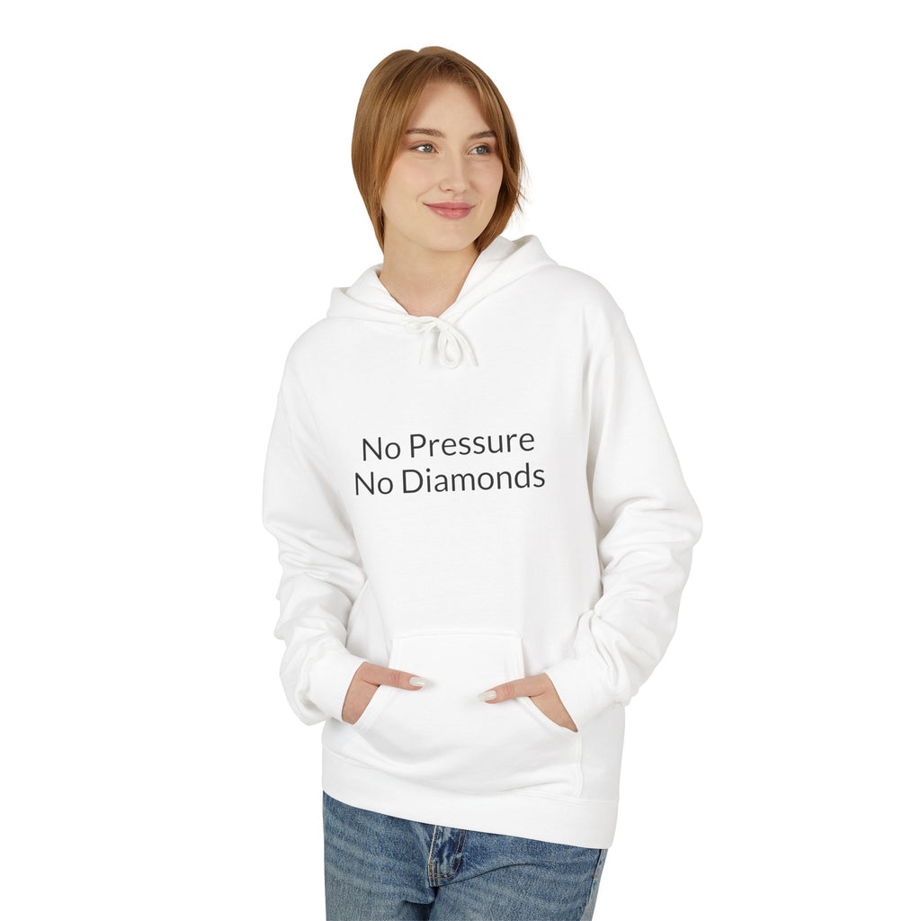 Hoodie — “No Pressure No Diamonds” Minimal Graphic Streetwear
