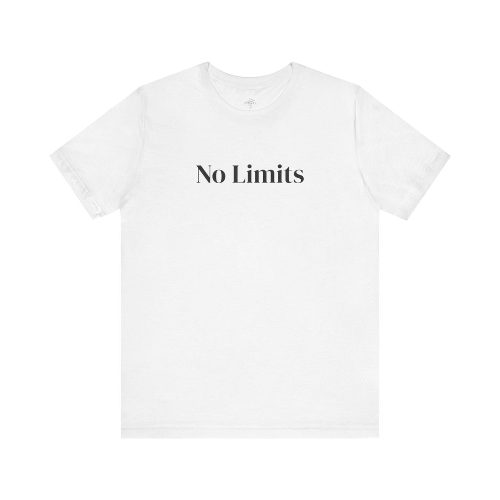 No Limits Unisex Jersey Tee - Empowerment Shirt with #WearYourPower